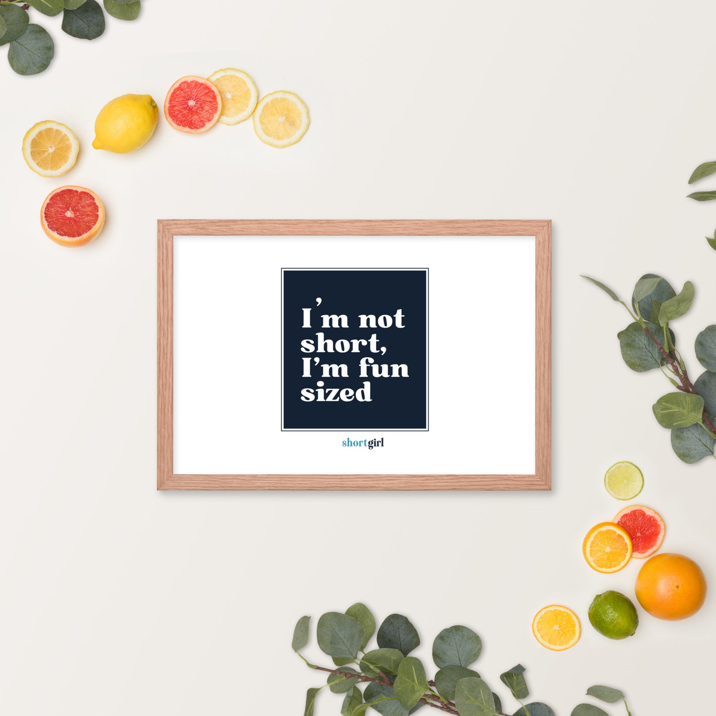 Framed photo paper poster - I'm not short, I'm fun sized