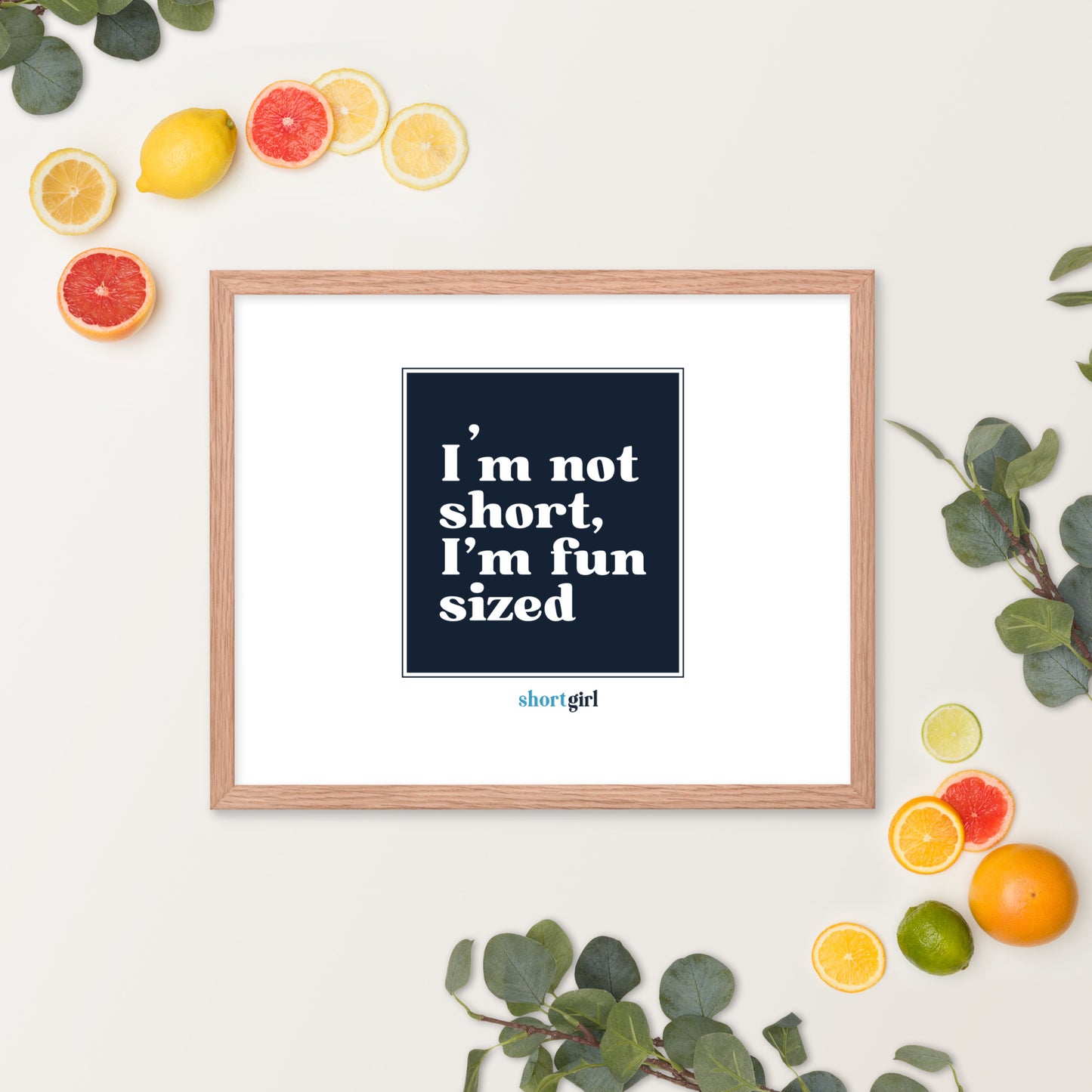 Framed photo paper poster - I'm not short, I'm fun sized