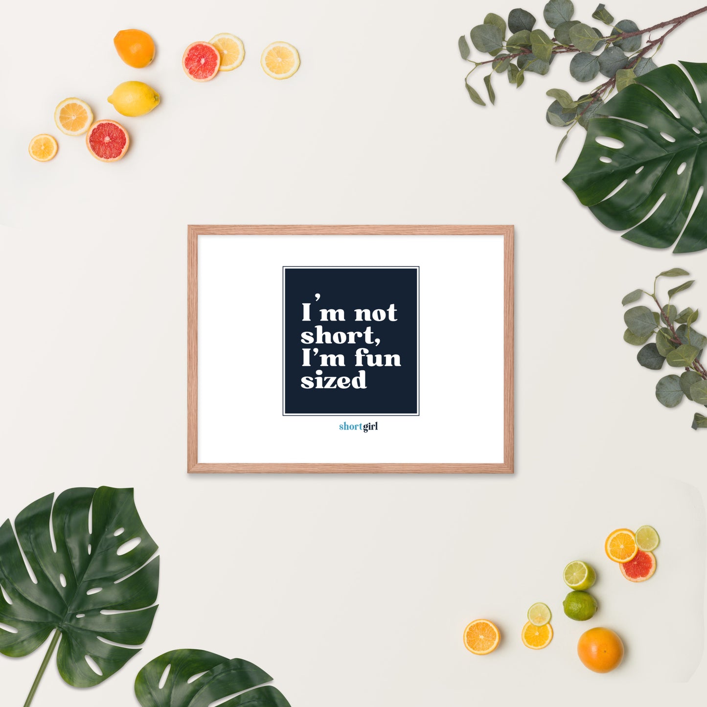 Framed photo paper poster - I'm not short, I'm fun sized