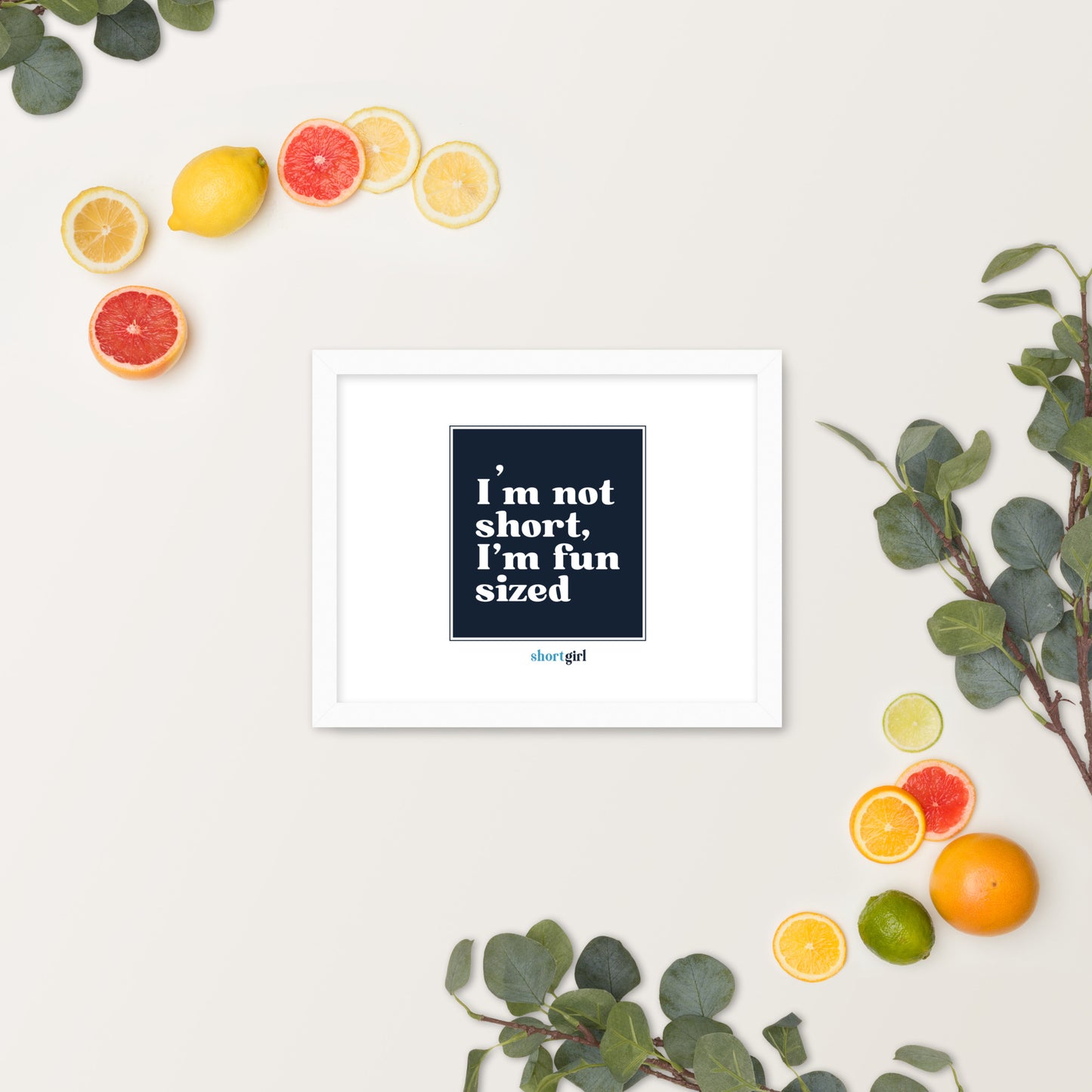 Framed photo paper poster - I'm not short, I'm fun sized