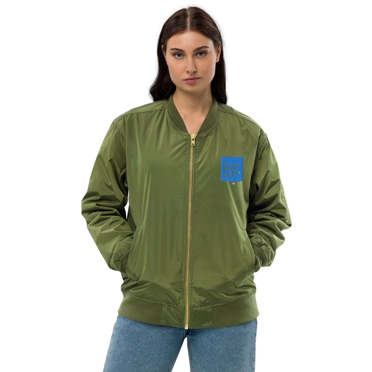 Premium recycled bomber jacket - I'm not short, I'm fun sized