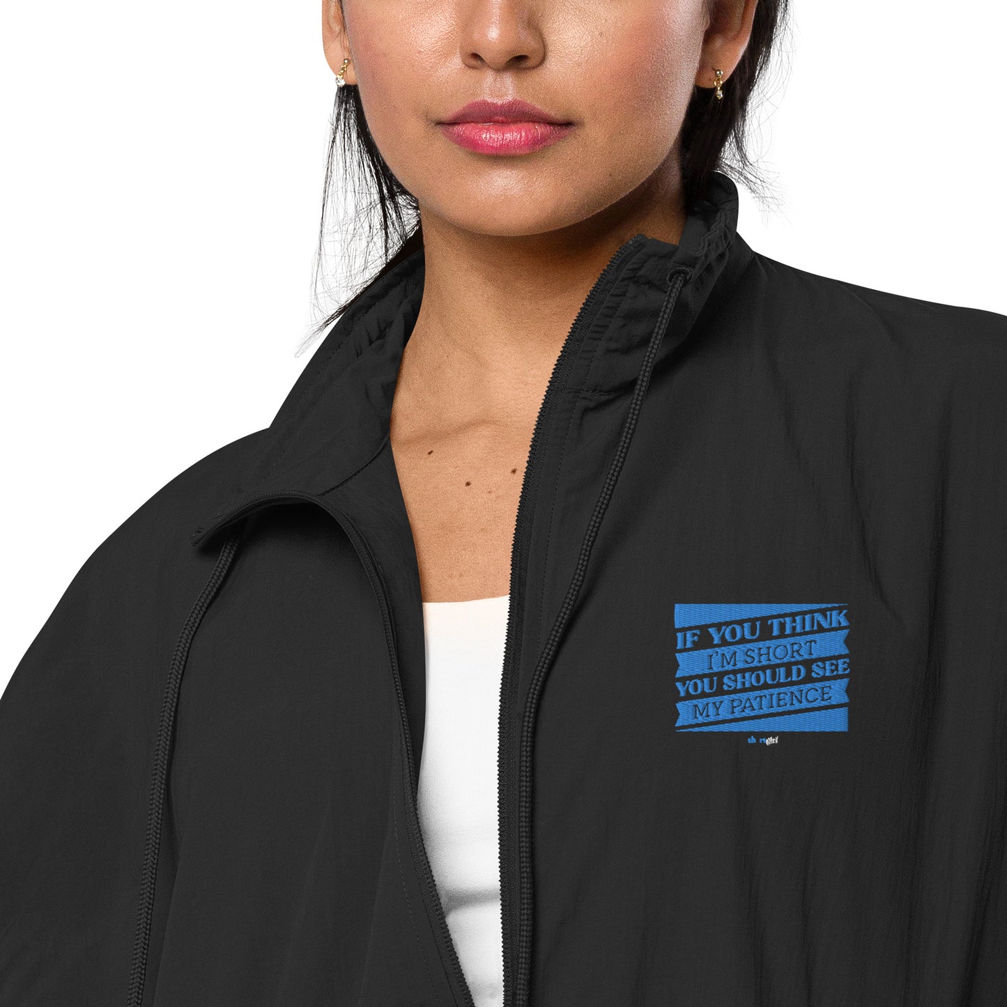 Recycled tracksuit jacket - If you think I'm short, you should see my patience