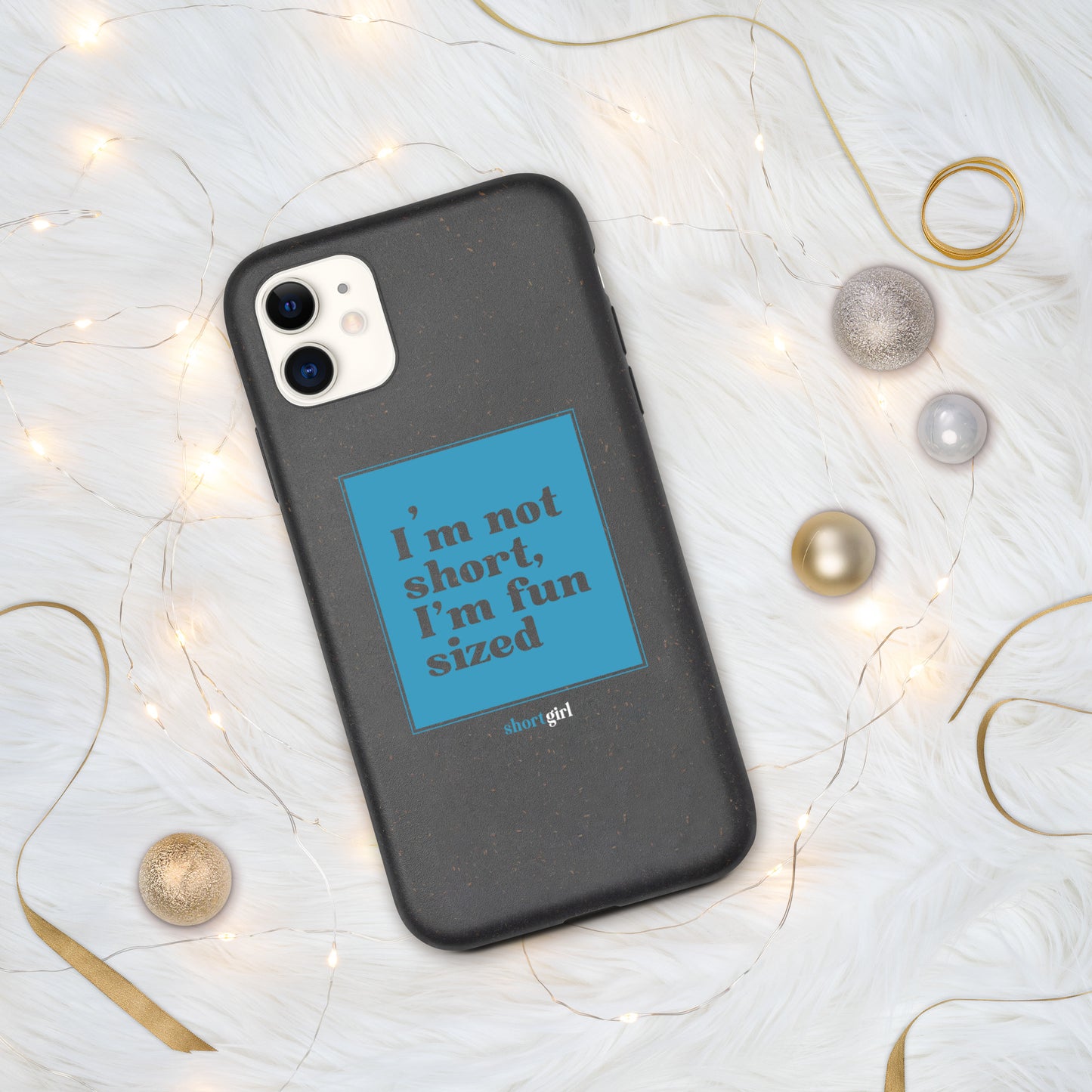 Speckled iPhone case - I'm not short, I'm fun sized