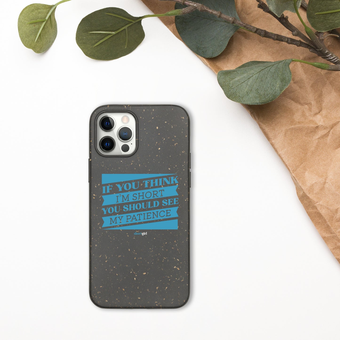 Speckled iPhone - If you think I'm short, you should see my patience