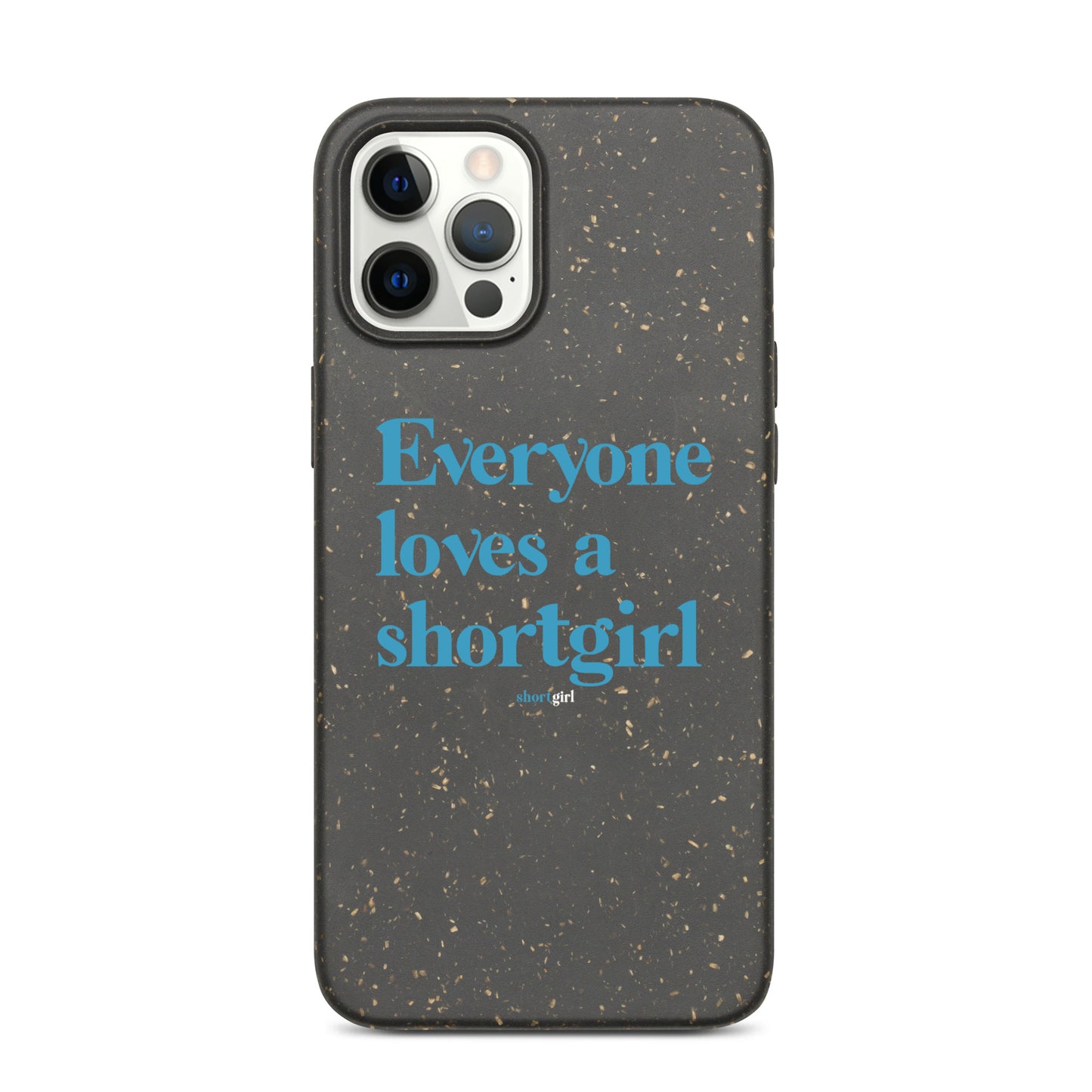 Speckled iPhone case - Everyone loves a shortgirl