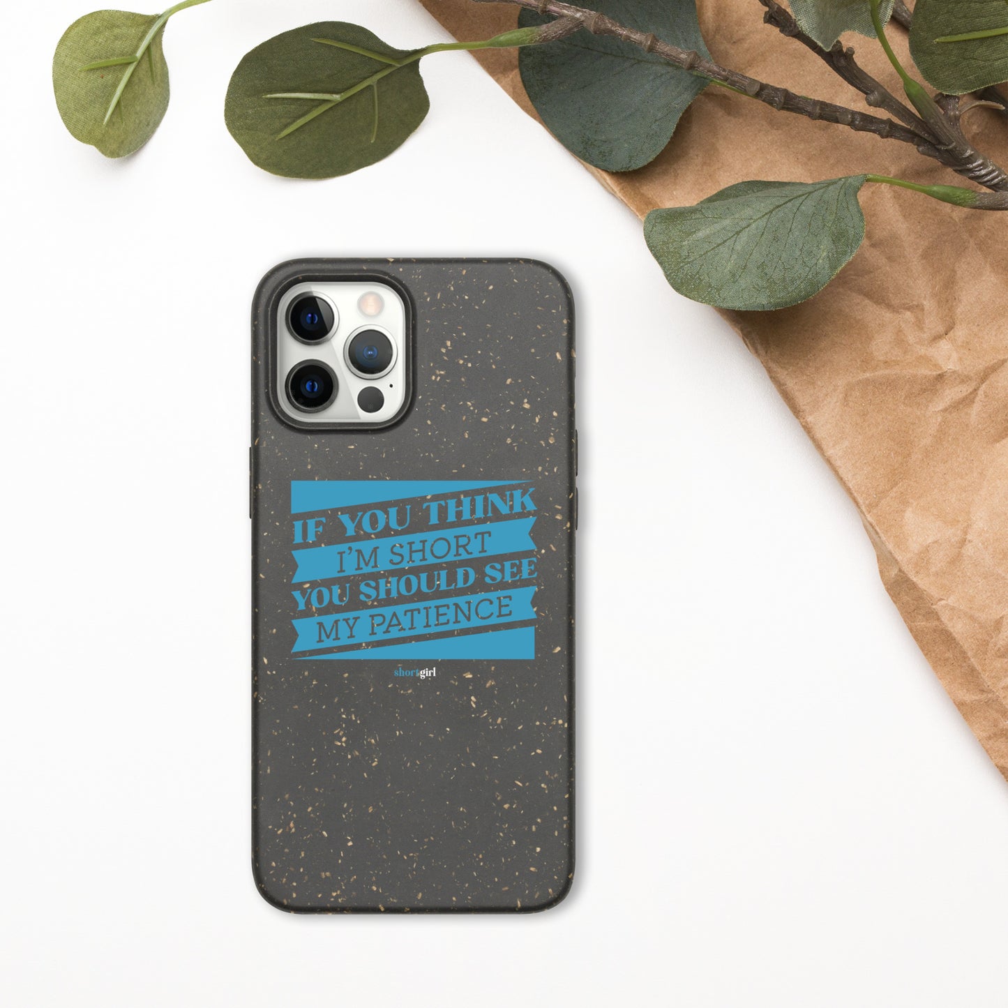 Speckled iPhone - If you think I'm short, you should see my patience