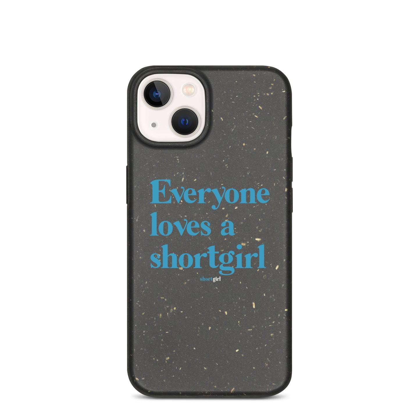 Speckled iPhone case - Everyone loves a shortgirl