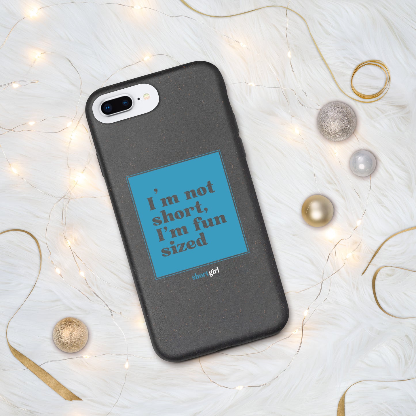Speckled iPhone case - I'm not short, I'm fun sized