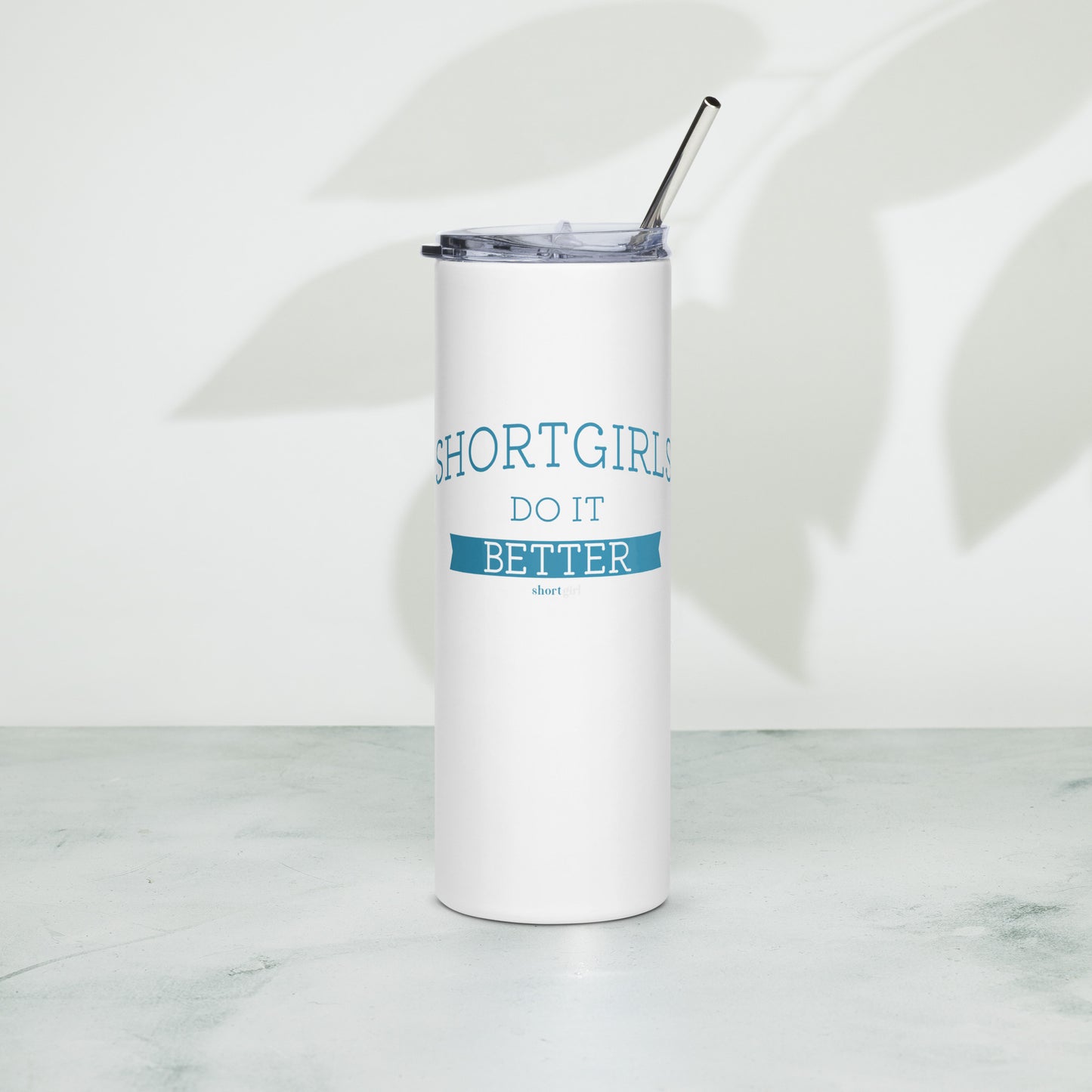 Stainless steel tumbler - shortgirl do it better