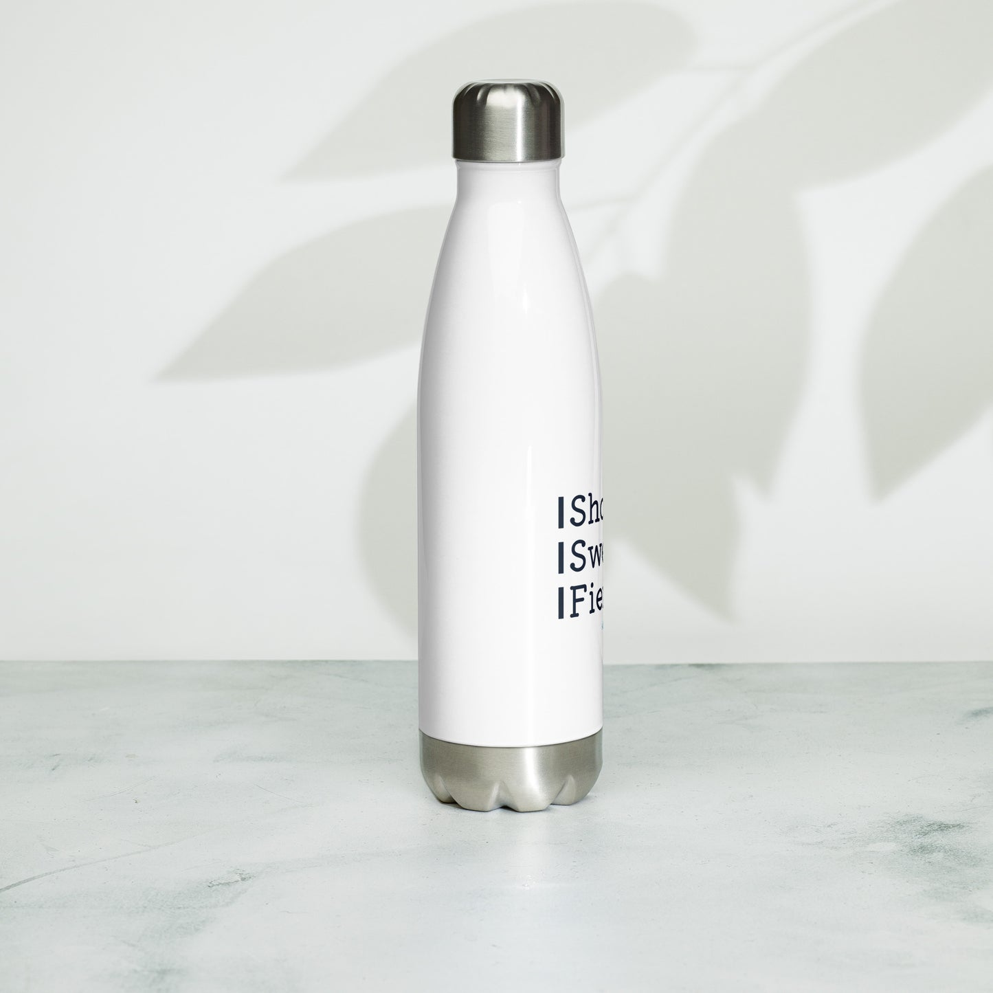 Stainless Steel Water Bottle - Short, Sweet, Fierce