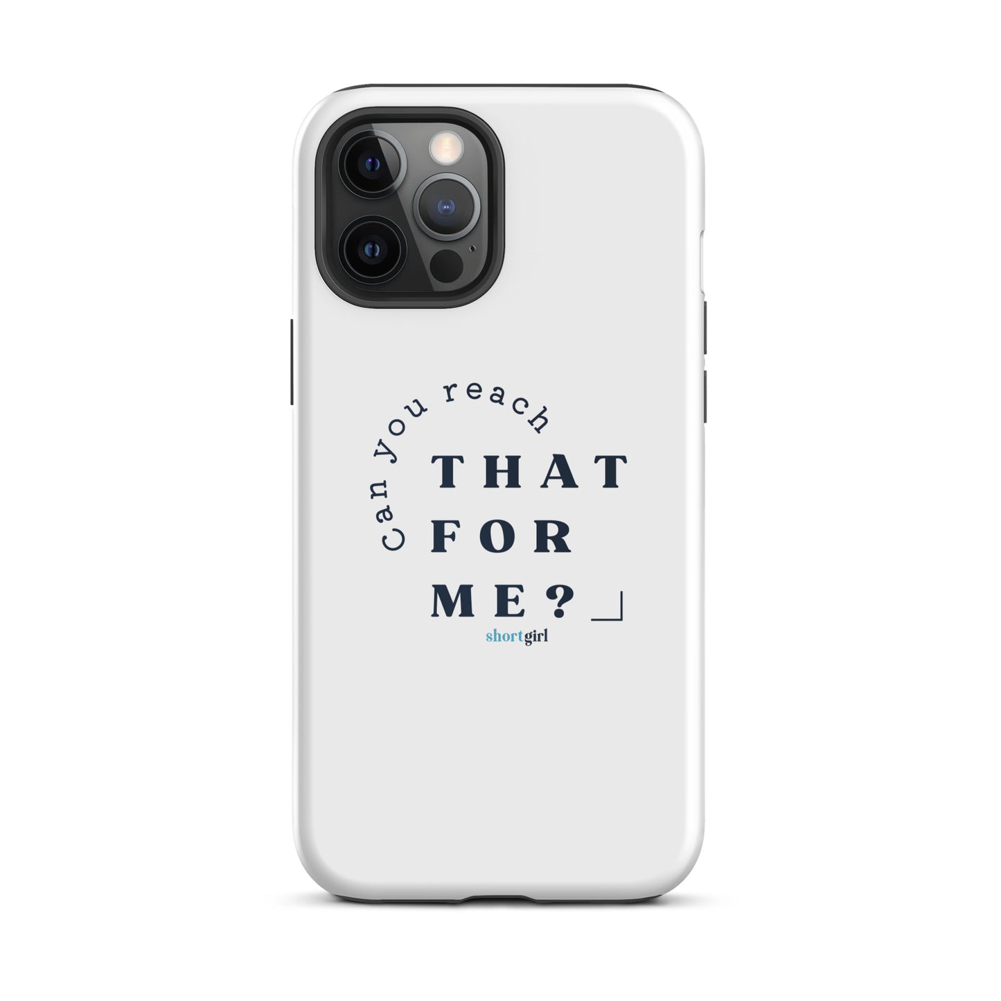 Tough iPhone case - Can you reach that for me?