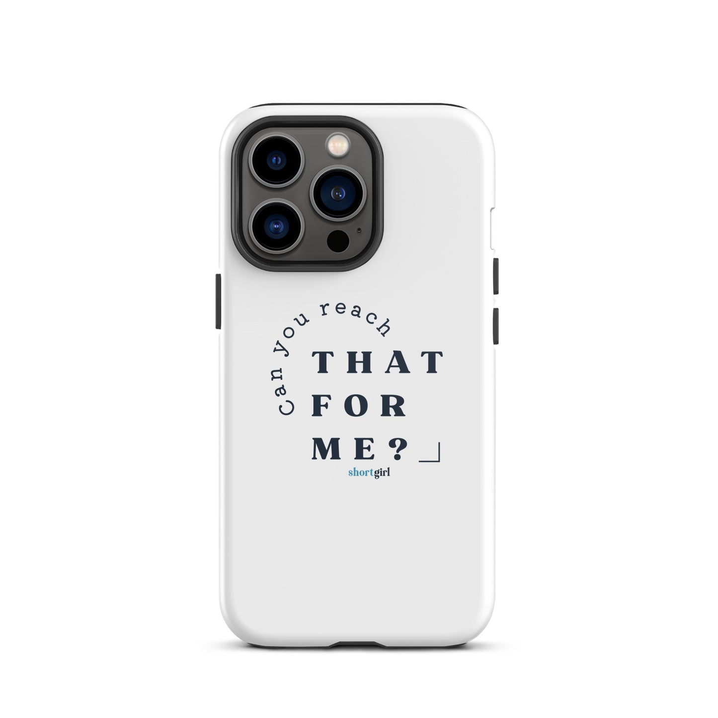 Tough iPhone case - Can you reach that for me?