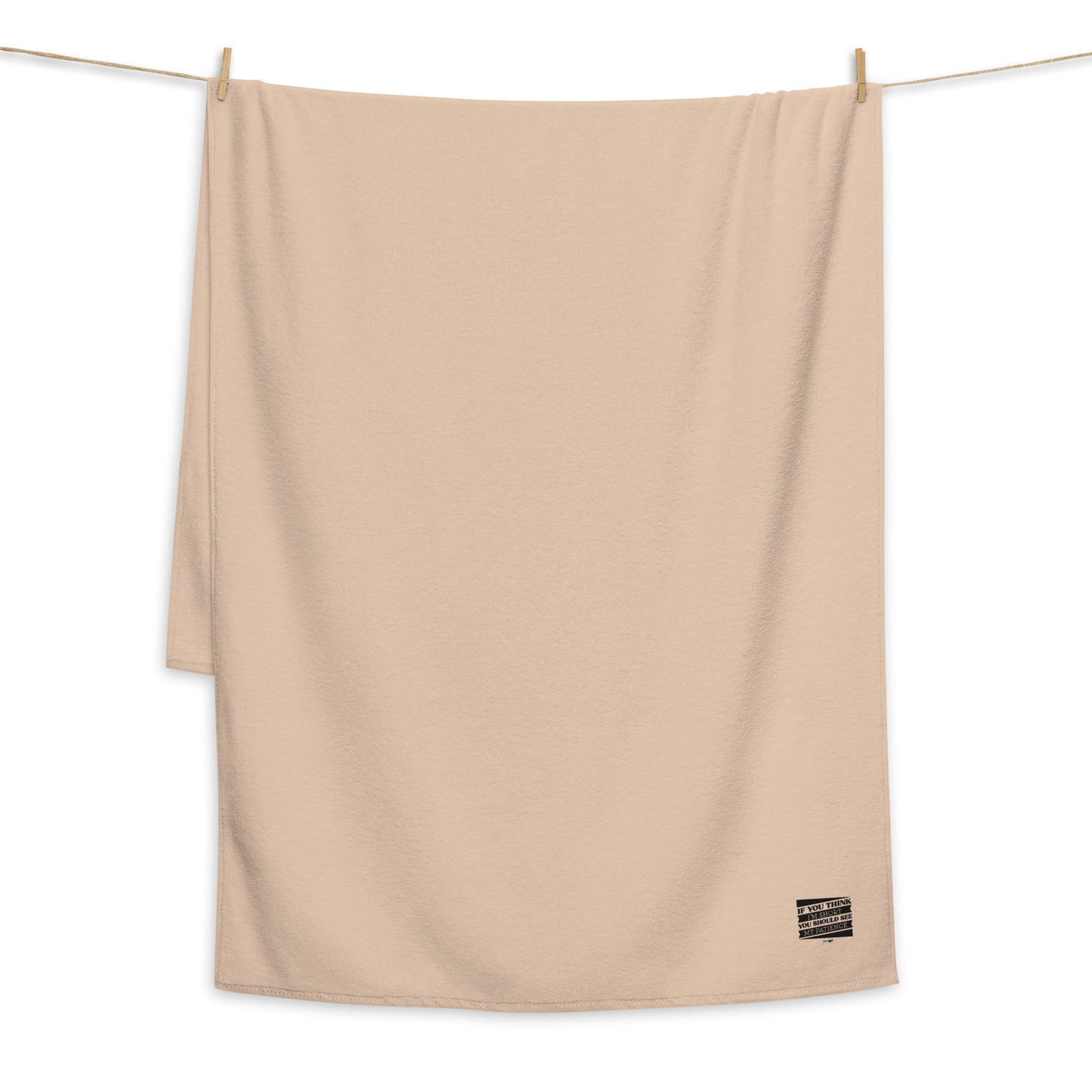 Turkish cotton towel - If you think I'm short, you should see my patience