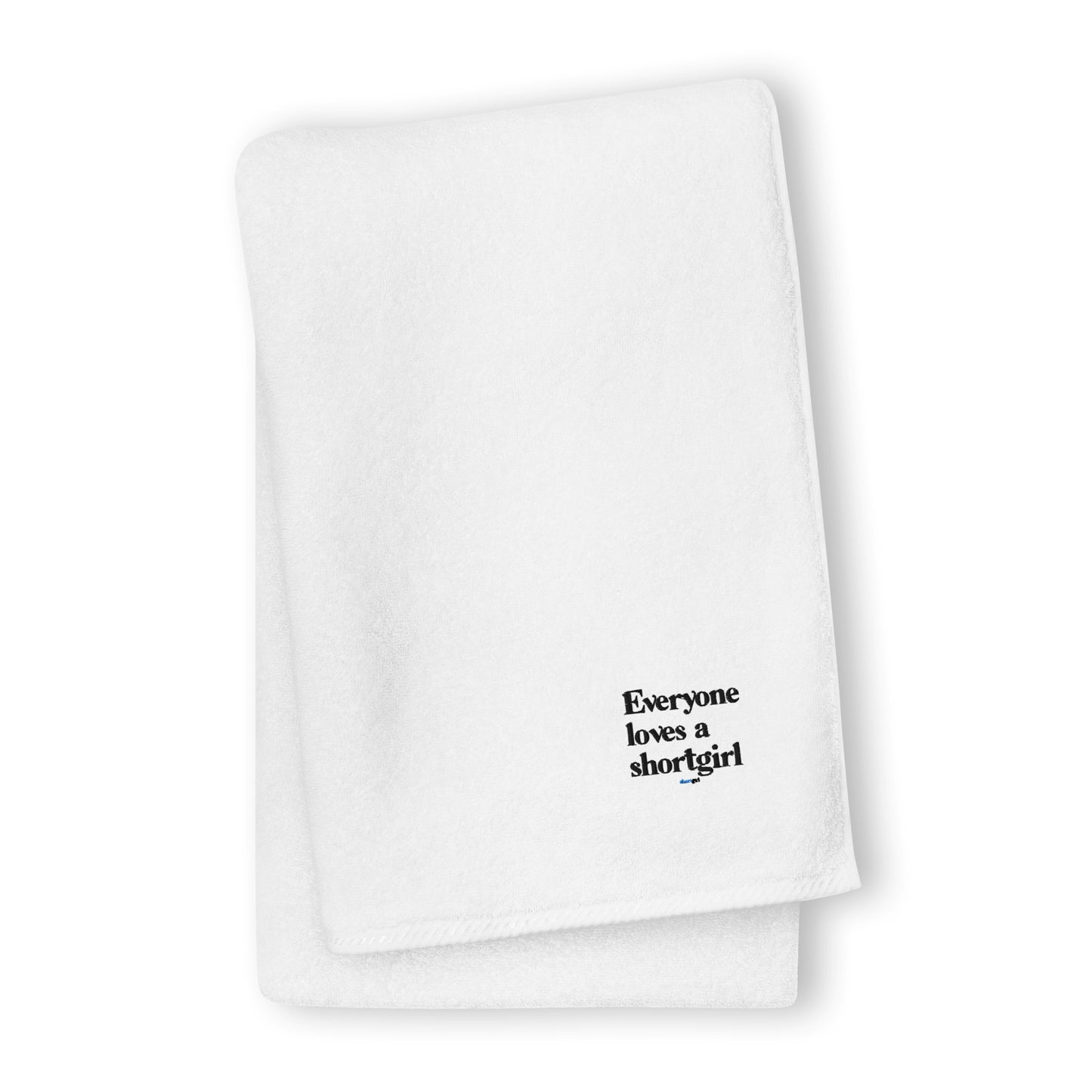 Turkish cotton towel - Everyone loves a shortgirl