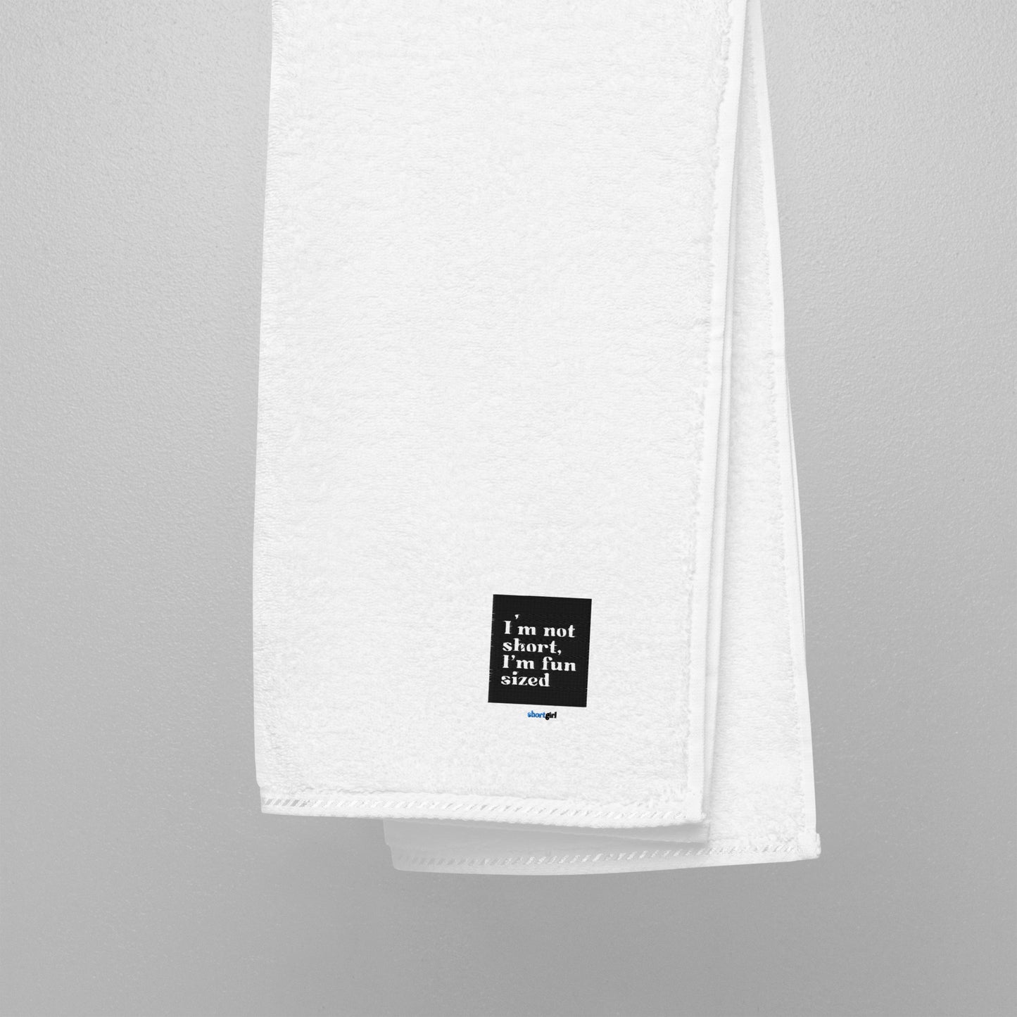Turkish cotton towel - I'm not short, I'm fun sized