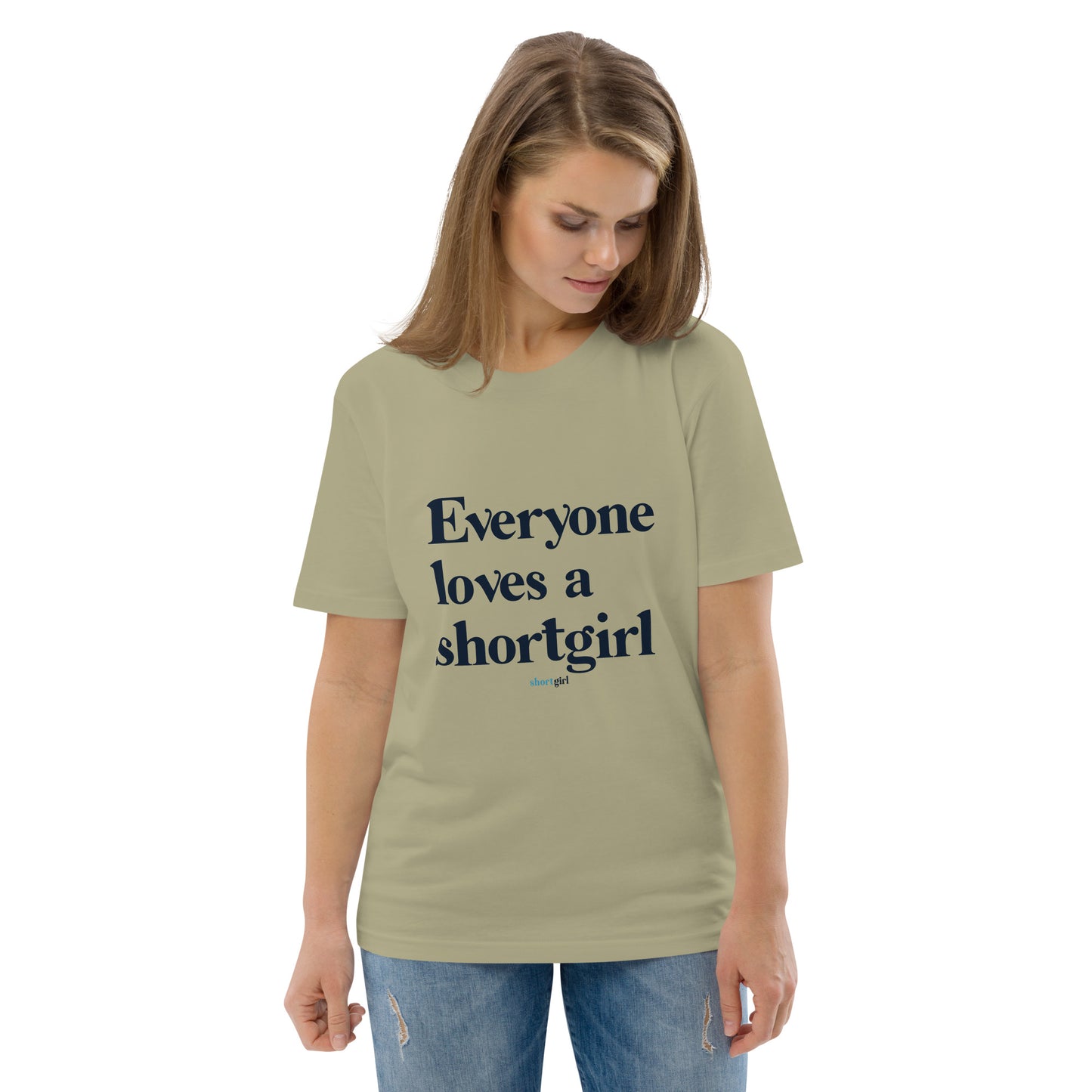 Unisex organic cotton t-shirt - Everyone Loves a shortgirl