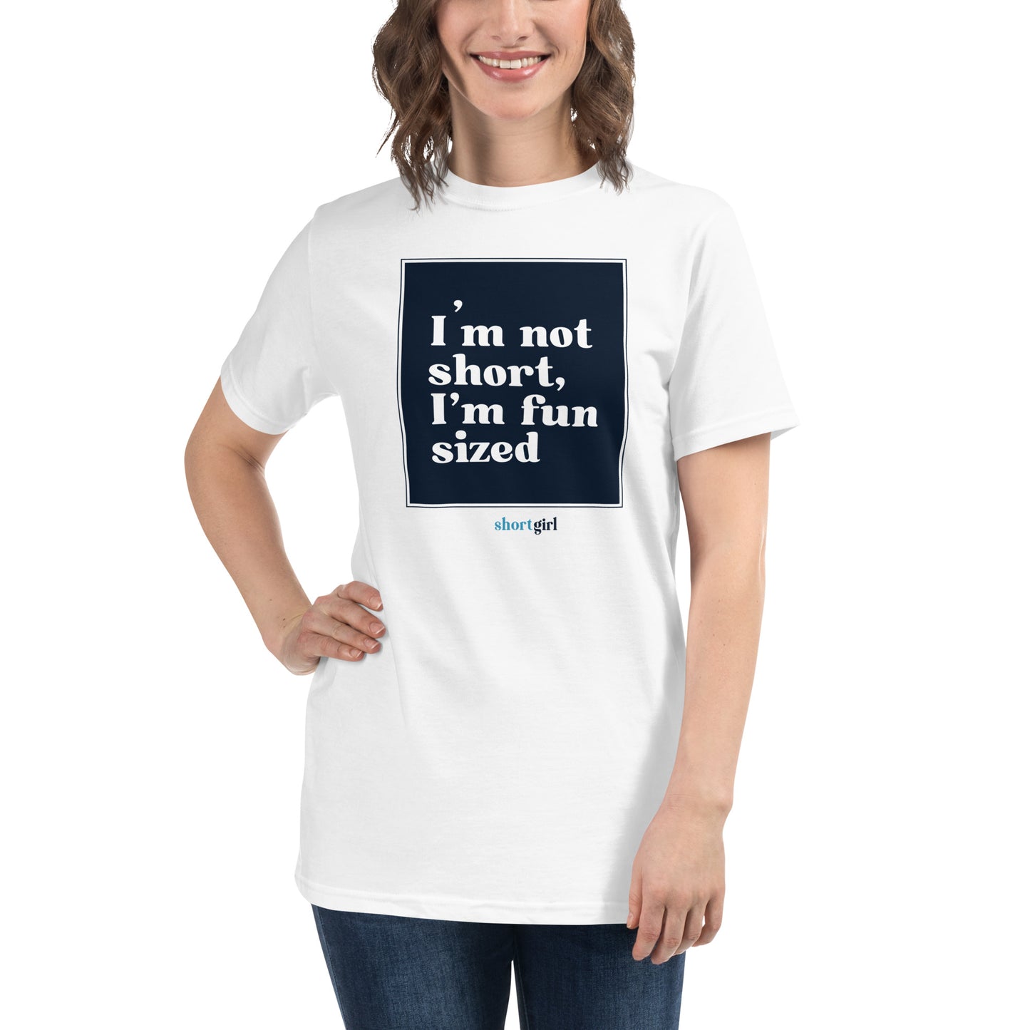 Organic T-Shirt - I'm not short, I'm fun sized