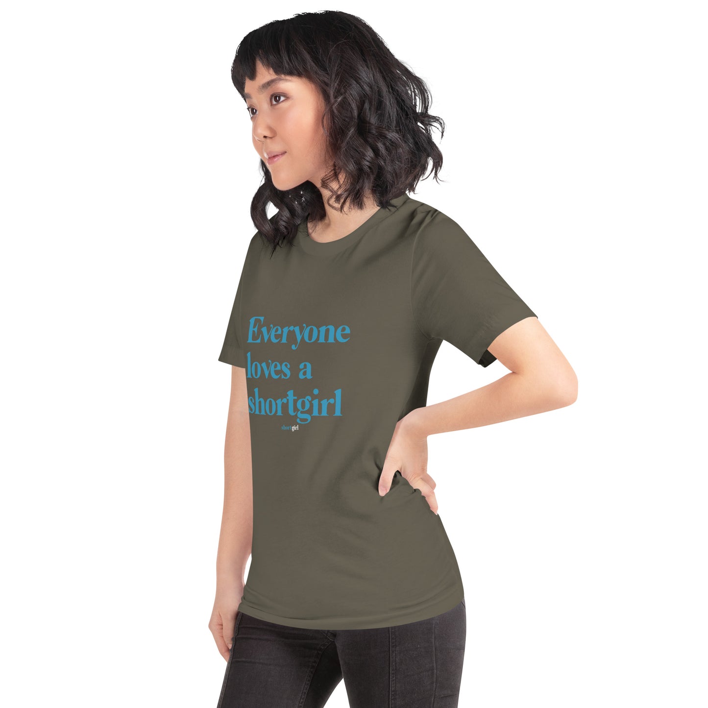Unisex t-shirt - Everyone loves a shortgirl