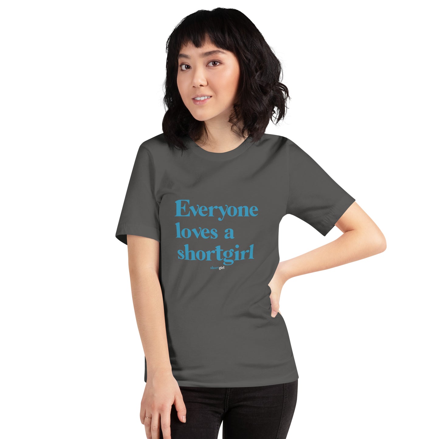 Unisex t-shirt - Everyone loves a shortgirl