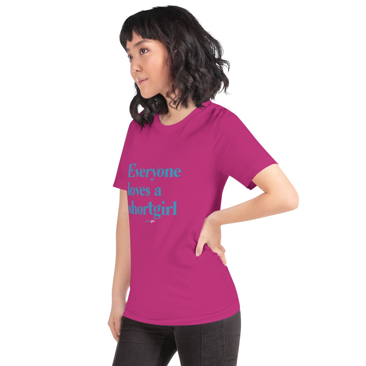 Unisex t-shirt - Everyone loves a shortgirl