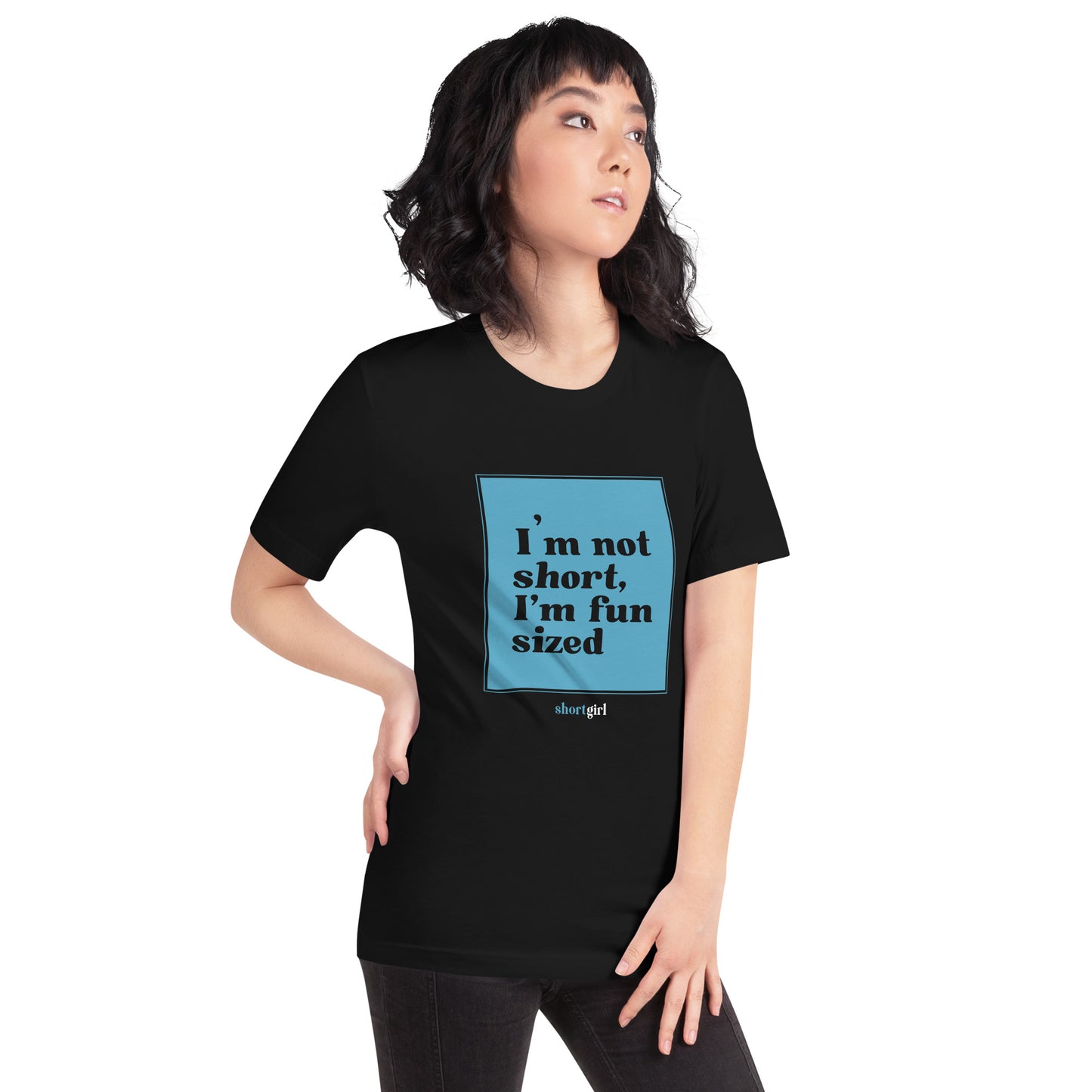 Unisex t-shirt - I'm not short, I'm fun sized