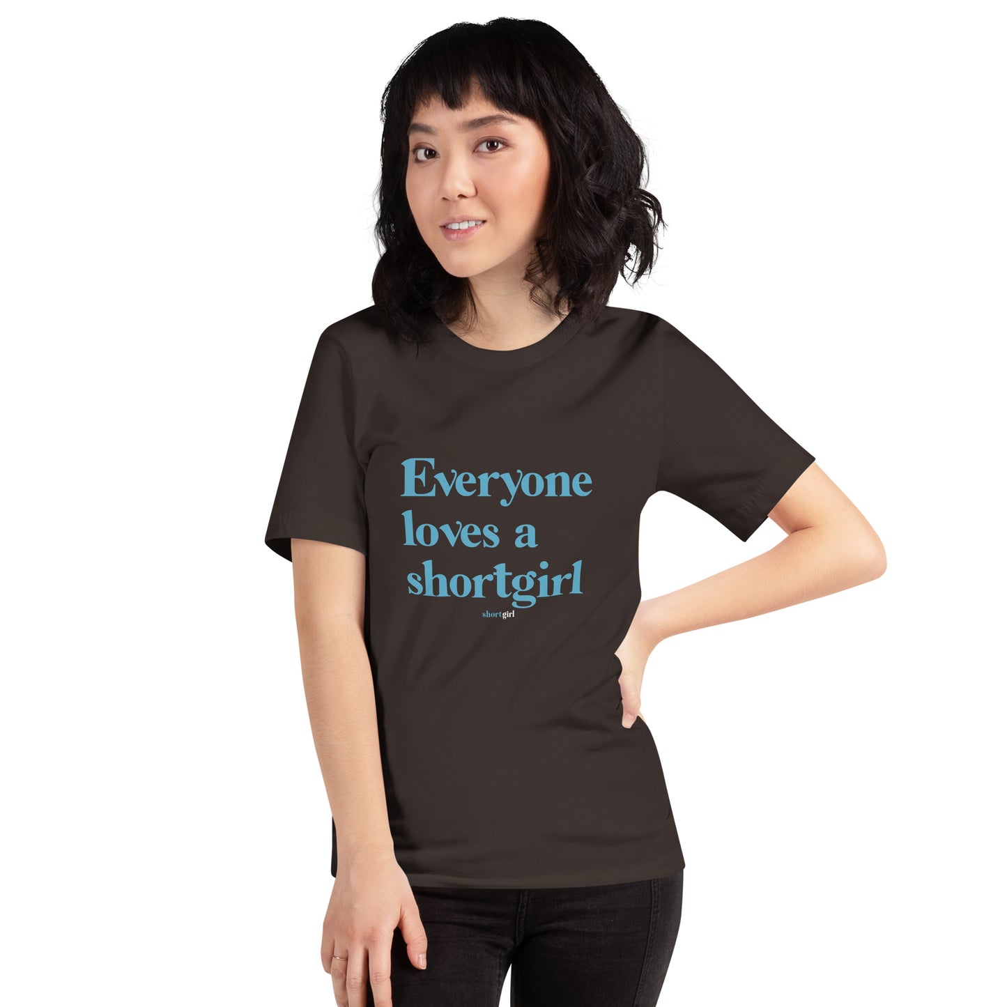 Unisex t-shirt - Everyone loves a shortgirl