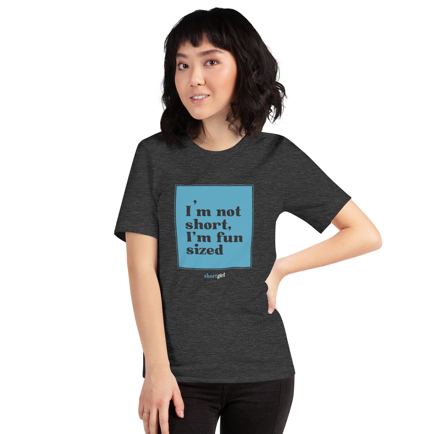 Unisex t-shirt - I'm not short, I'm fun sized