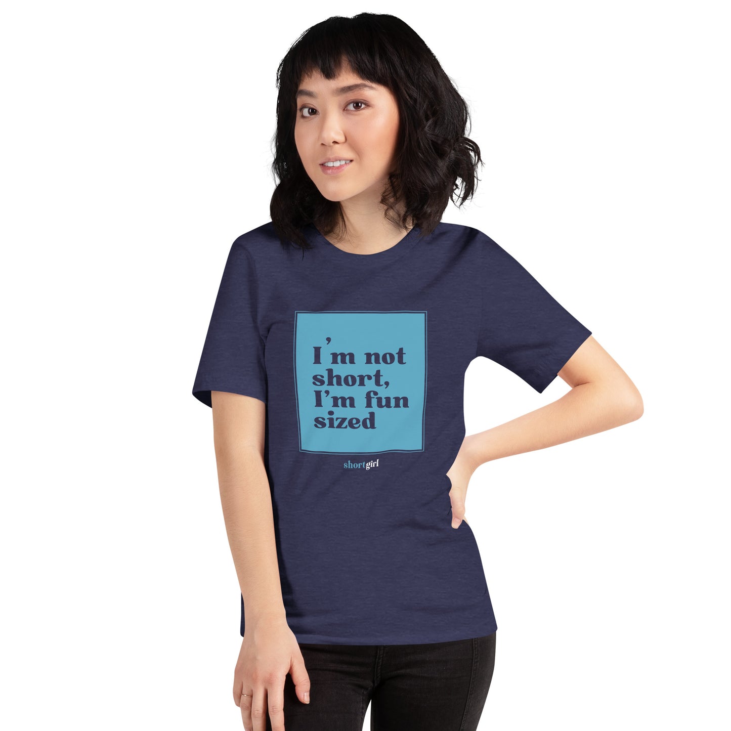 Unisex t-shirt - I'm not short, I'm fun sized