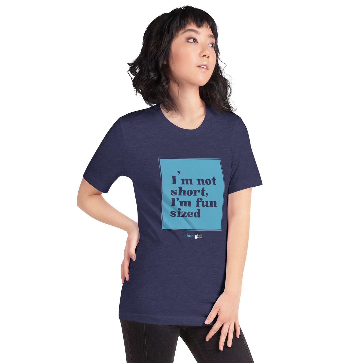 Unisex t-shirt - I'm not short, I'm fun sized