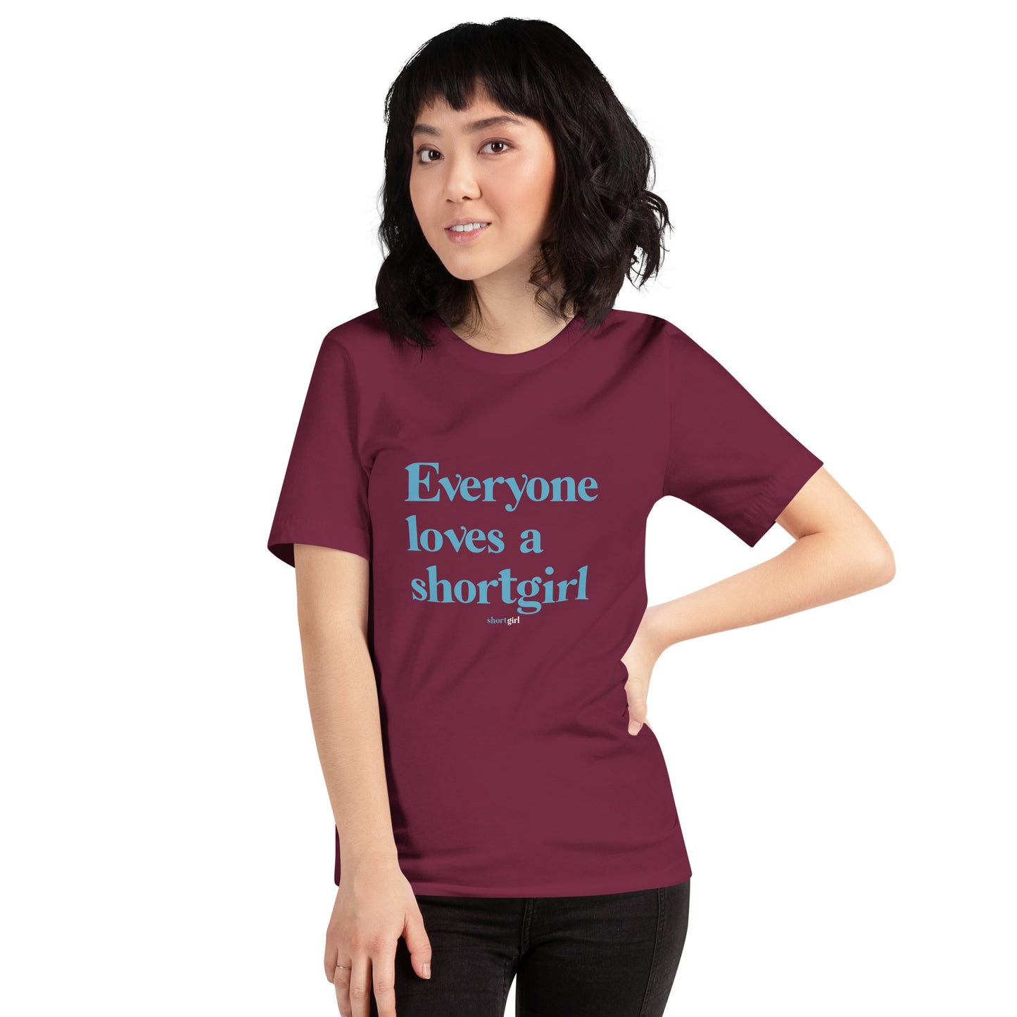 Unisex t-shirt - Everyone loves a shortgirl
