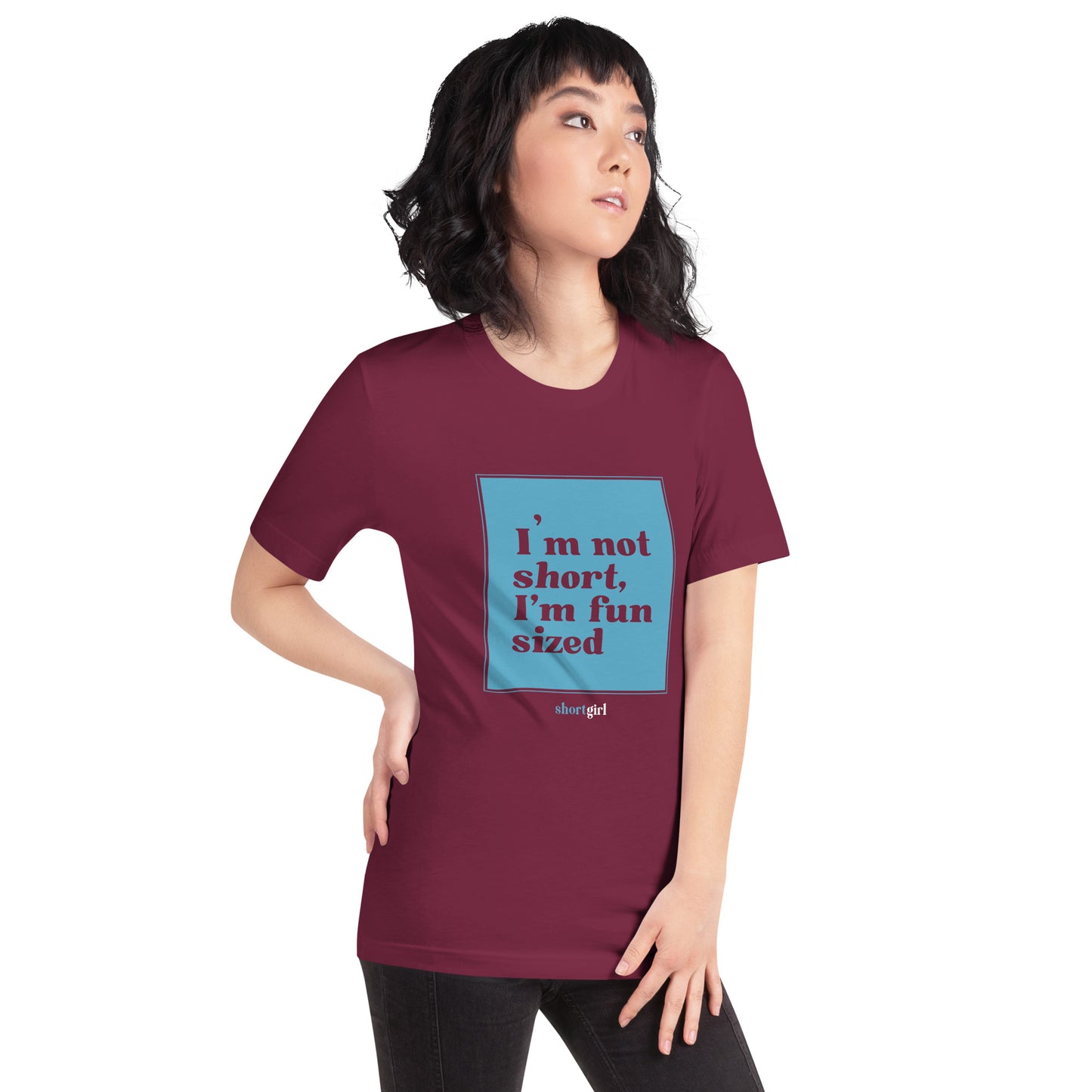Unisex t-shirt - I'm not short, I'm fun sized