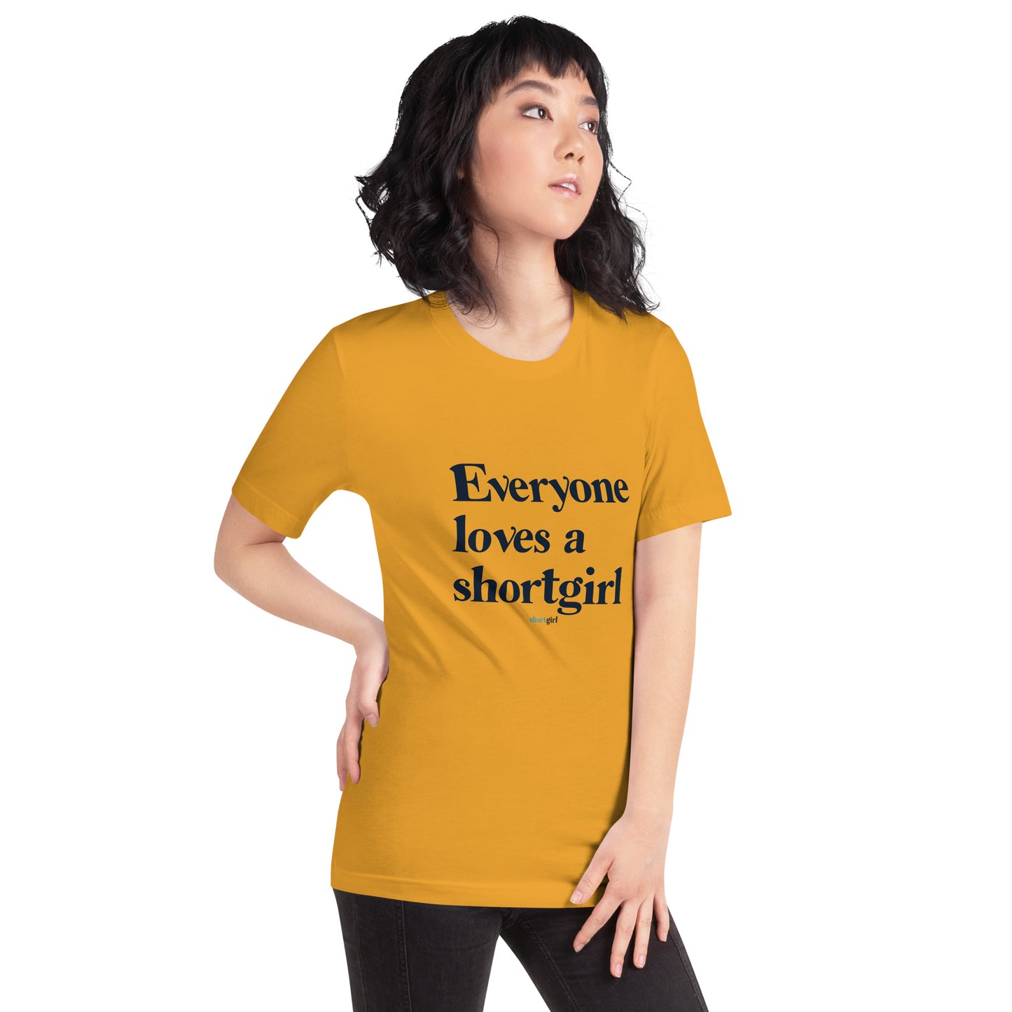 Unisex t-shirt - Everyone Loves a shortgirl