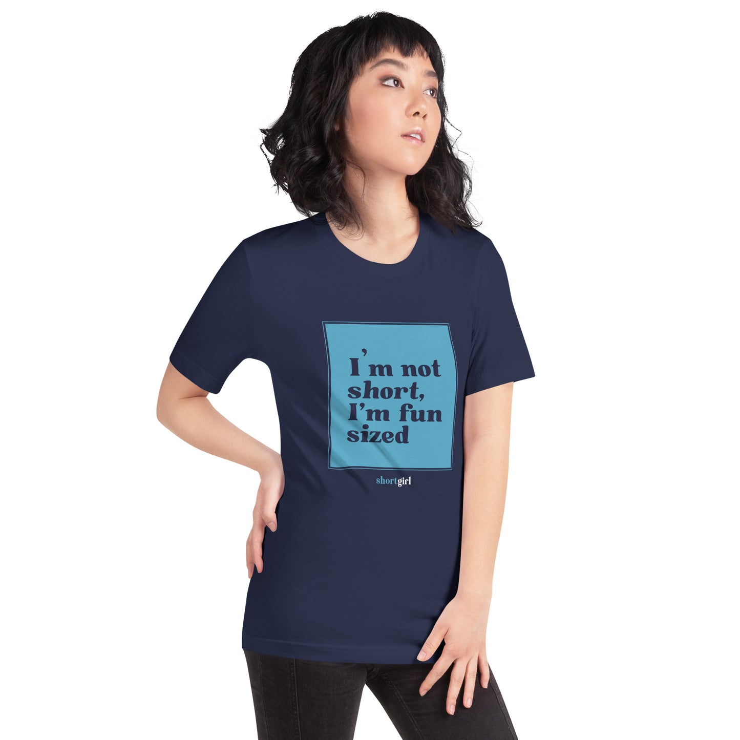 Unisex t-shirt - I'm not short, I'm fun sized