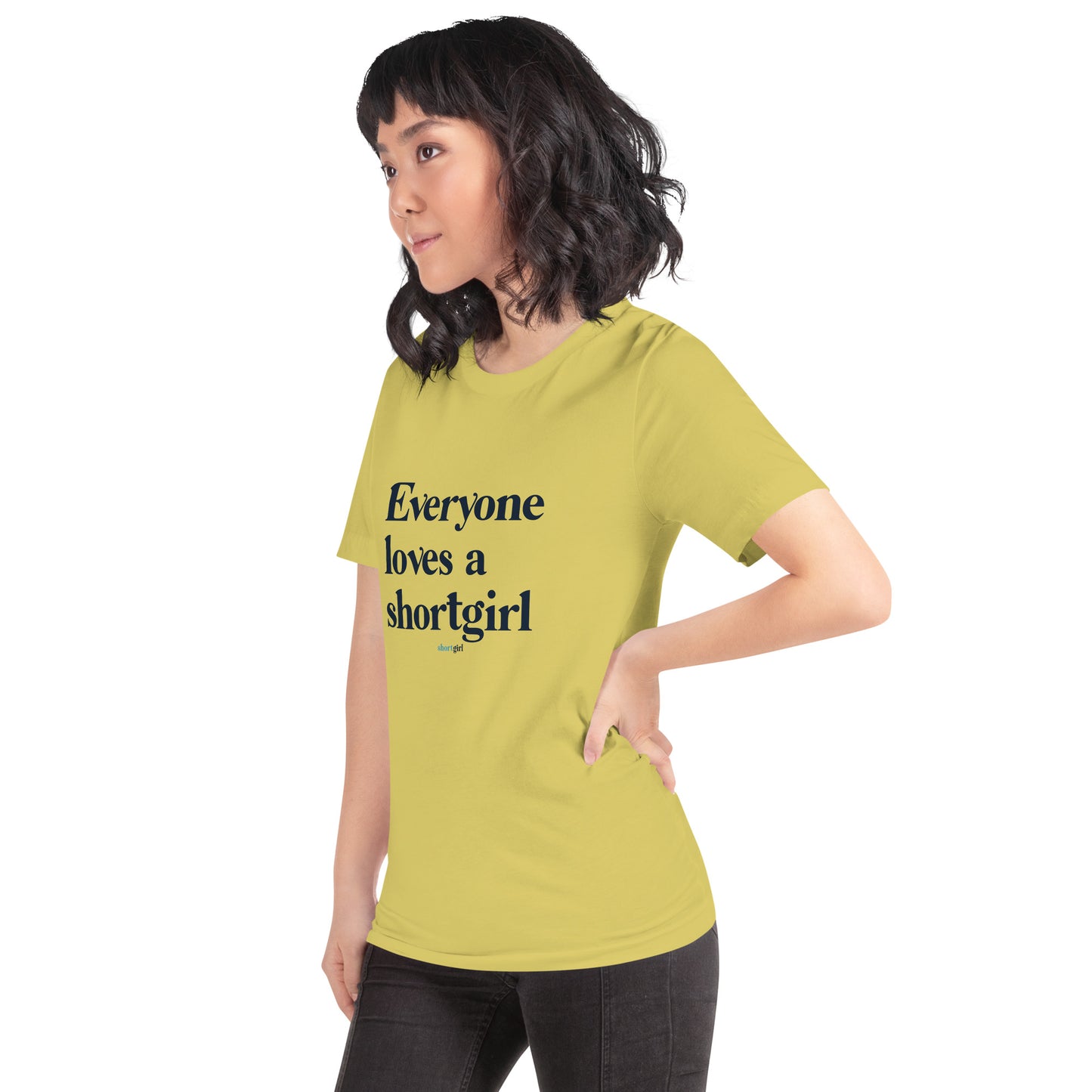 Unisex t-shirt - Everyone Loves a shortgirl