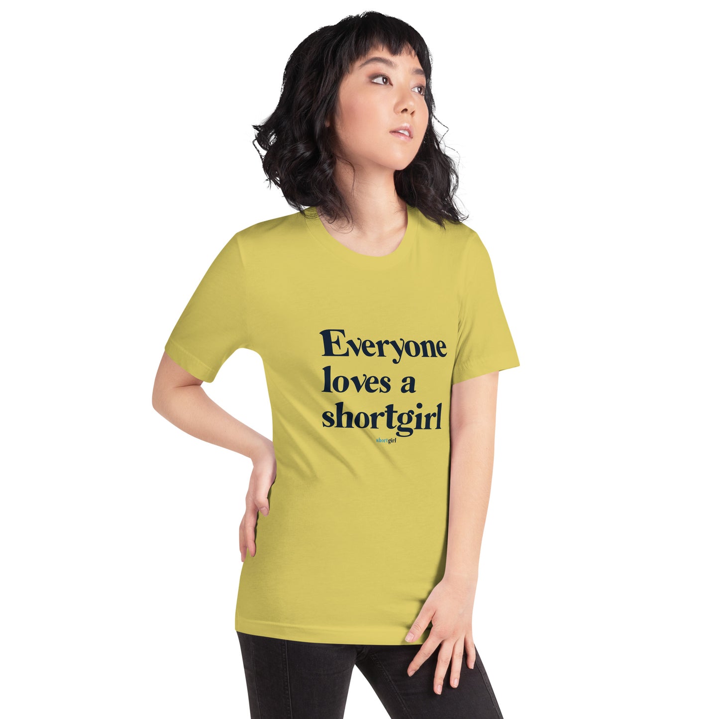 Unisex t-shirt - Everyone Loves a shortgirl