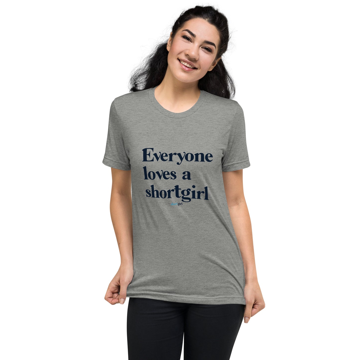Short sleeve t-shirt - Everyone Loves a shortgirl