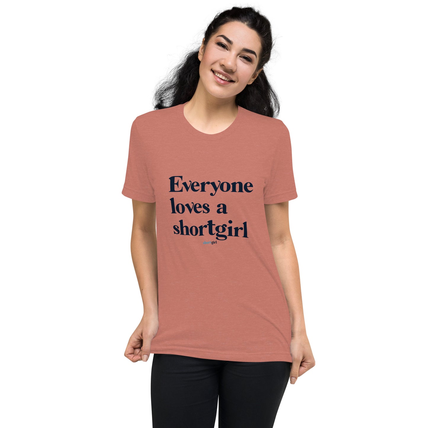 Short sleeve t-shirt - Everyone Loves a shortgirl