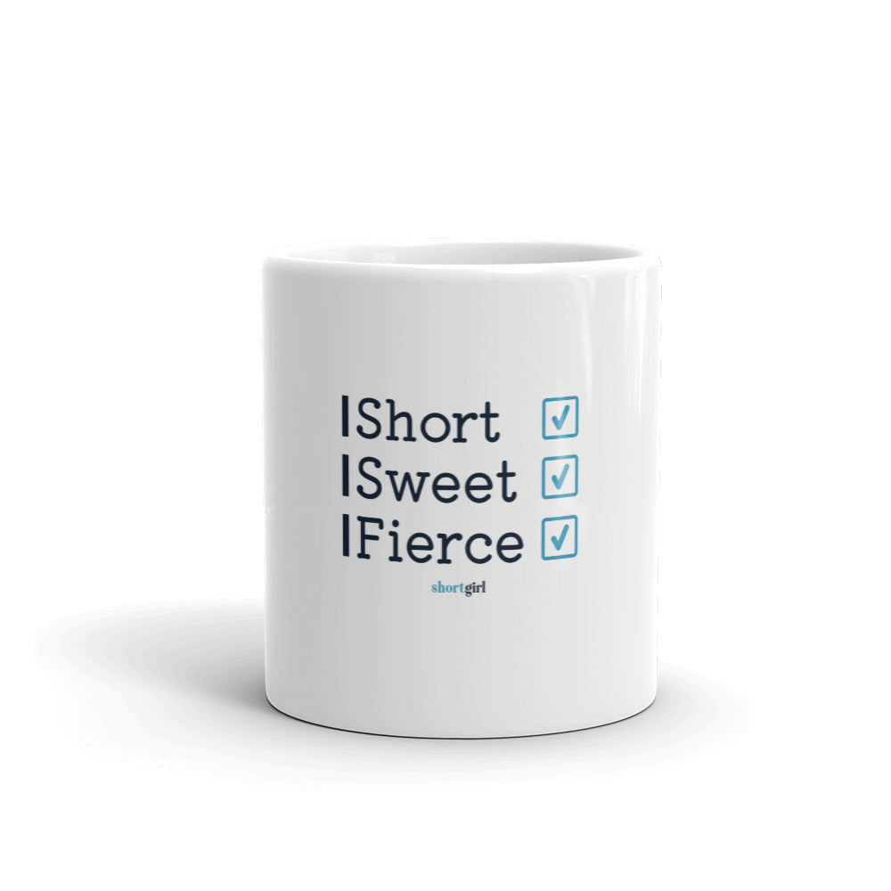White glossy mug - Short, Sweet, Fierce