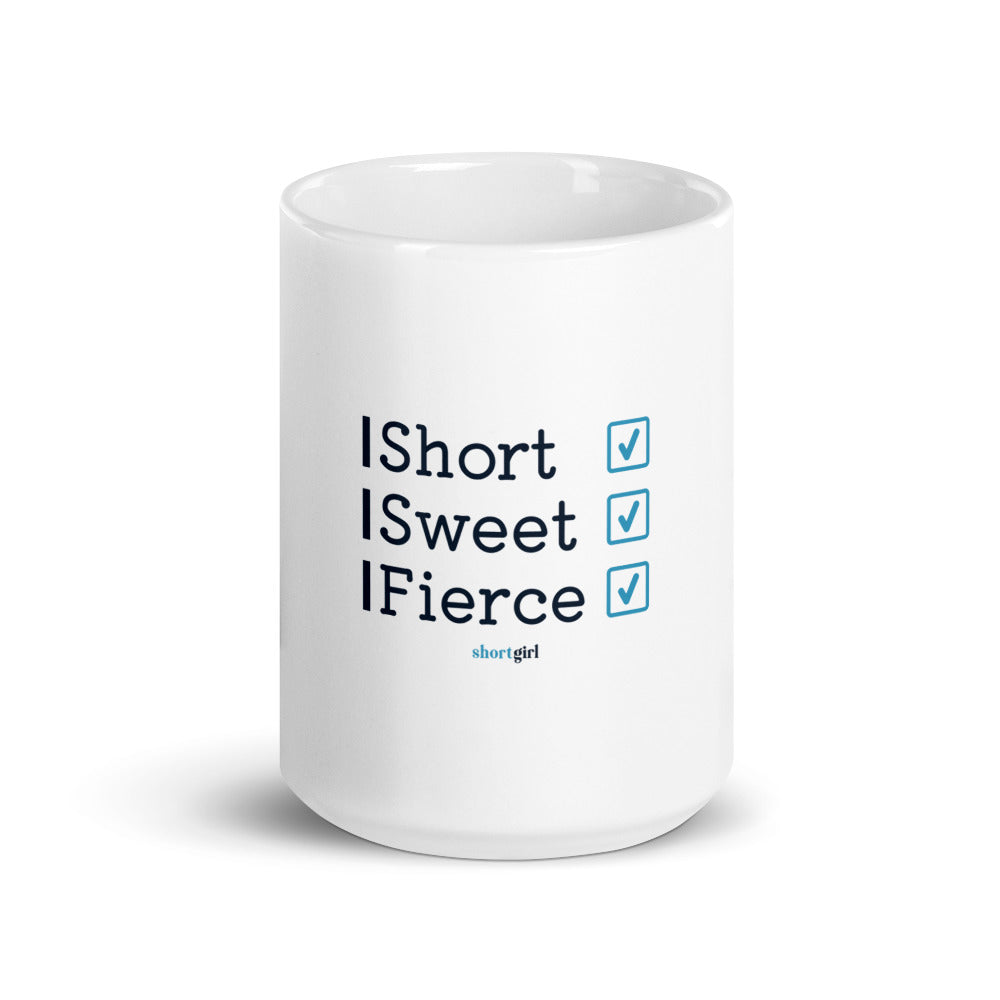 White glossy mug - Short, Sweet, Fierce