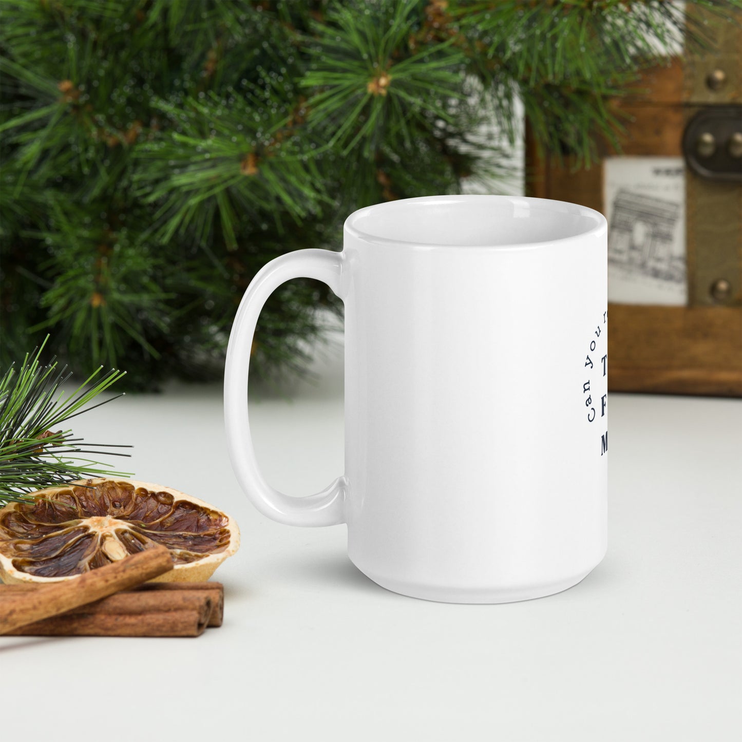 White glossy mug - Can you reach that for me?