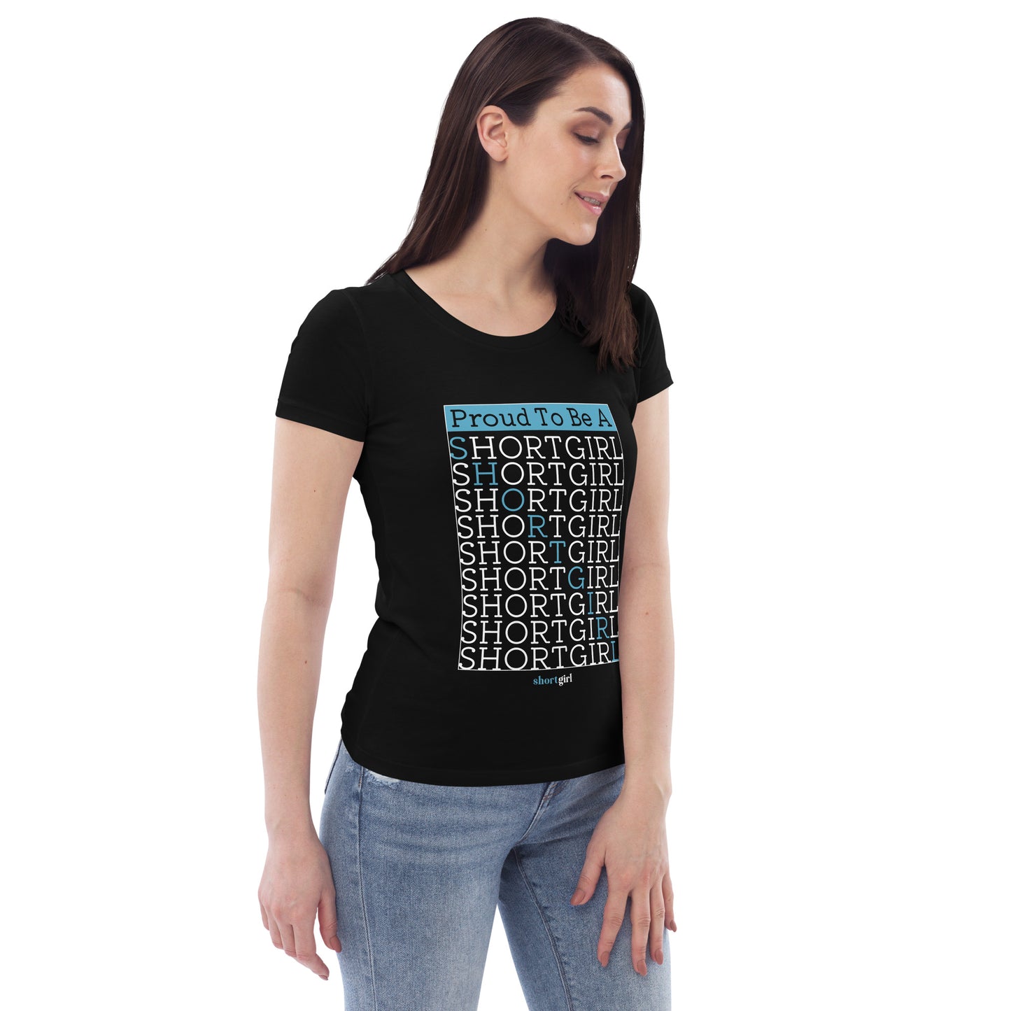 Women's fitted eco tee - Proud to be a shortgirl