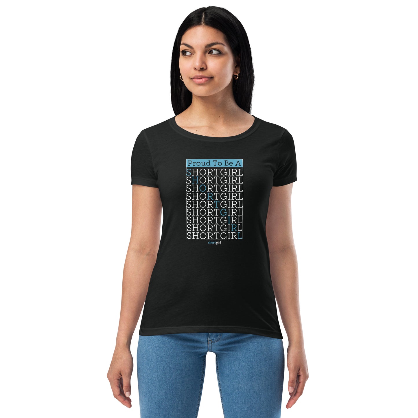 Women’s fitted t-shirt - Proud to be a shortgirl
