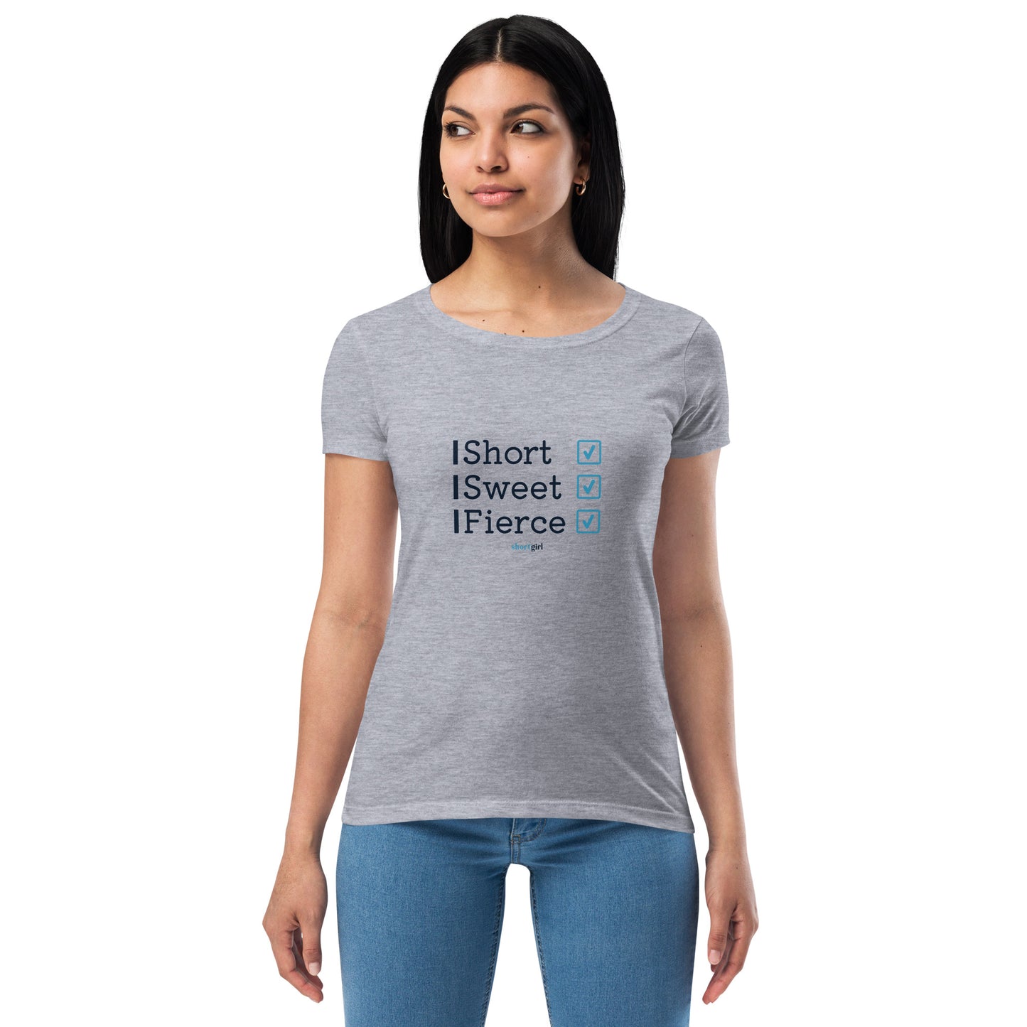 Women’s fitted t-shirt - Short Sweet Fierce