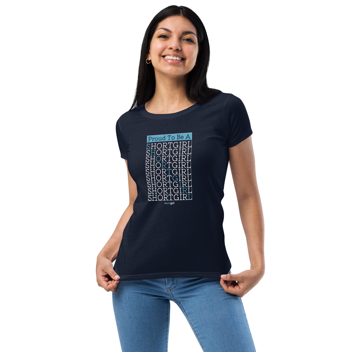 Women’s fitted t-shirt - Proud to be a shortgirl