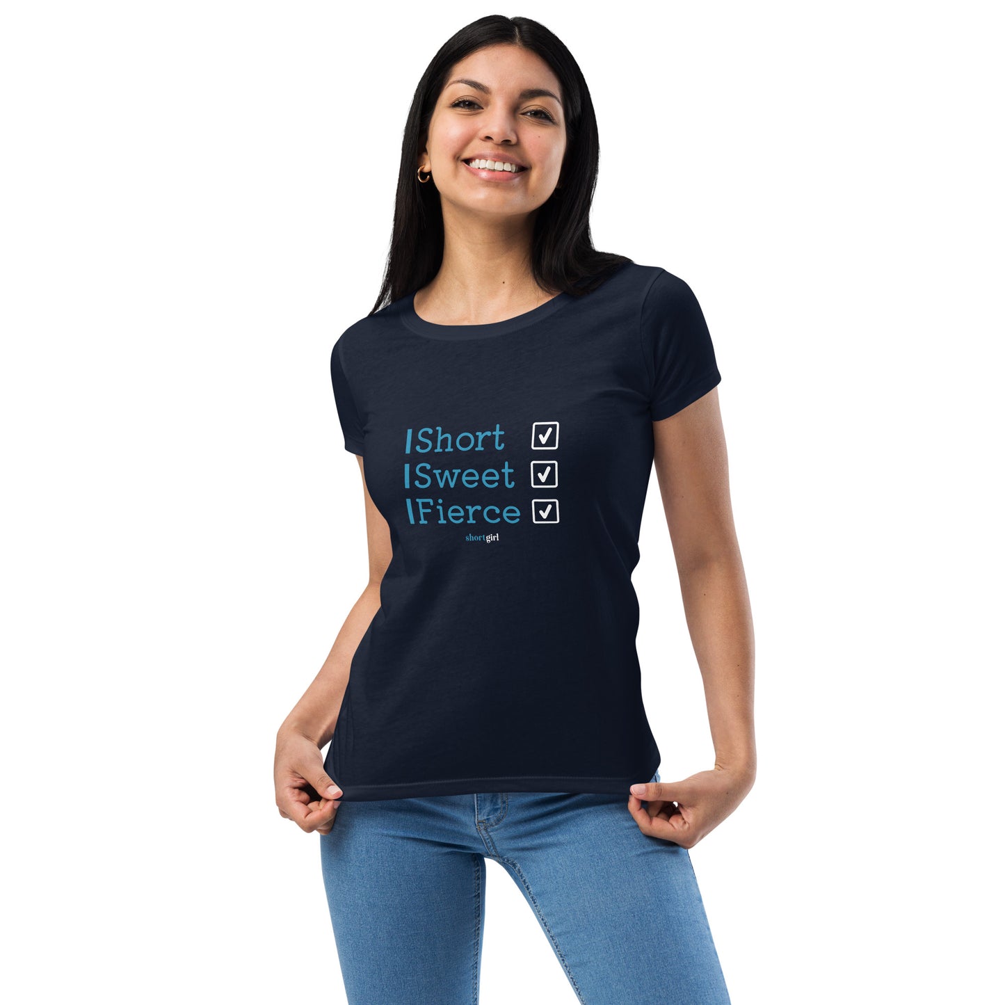 Women’s fitted t-shirt - Short Sweet Fierce