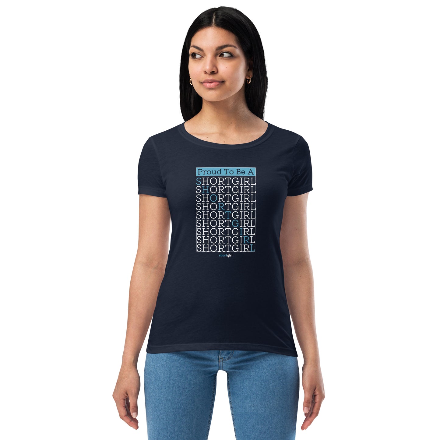 Women’s fitted t-shirt - Proud to be a shortgirl