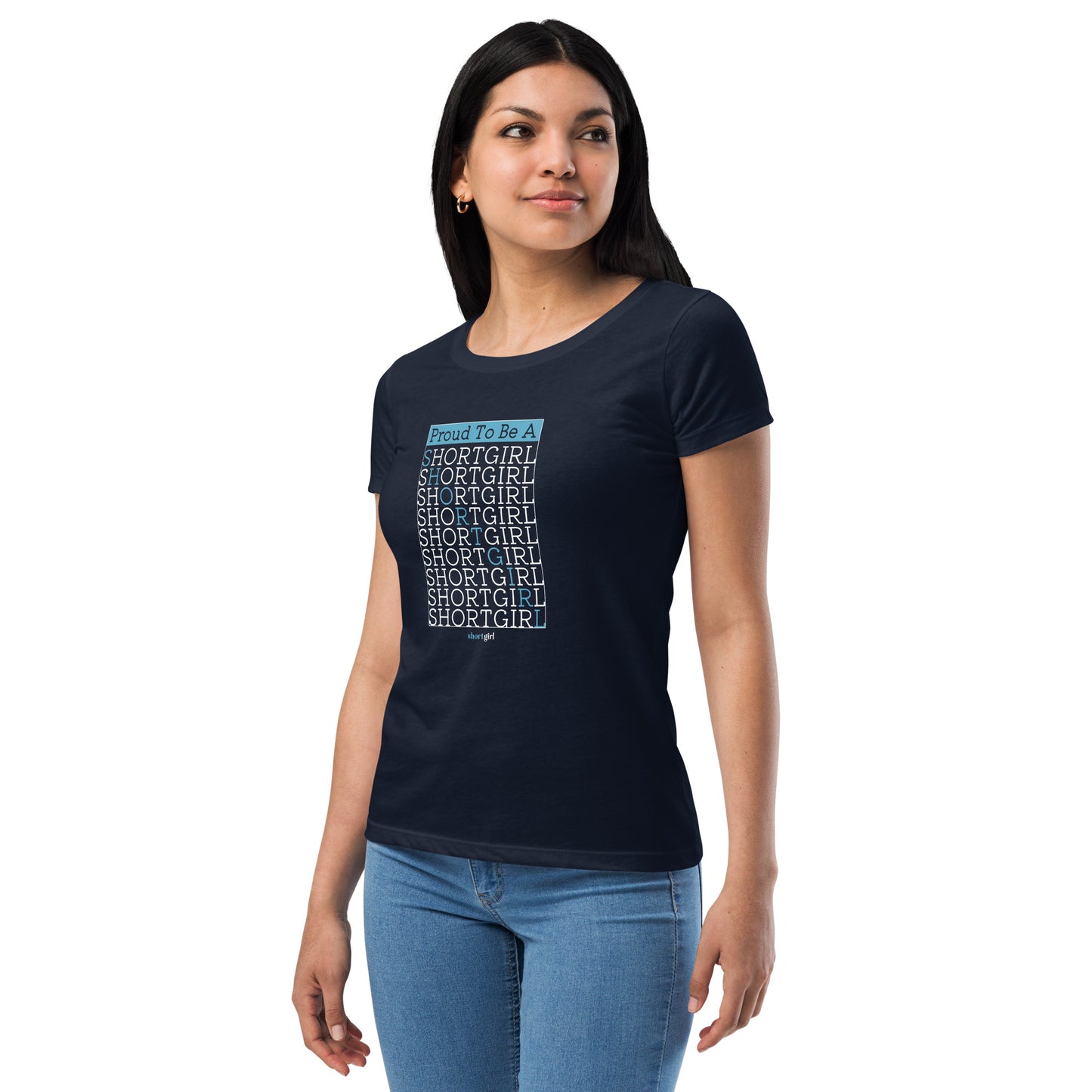Women’s fitted t-shirt - Proud to be a shortgirl