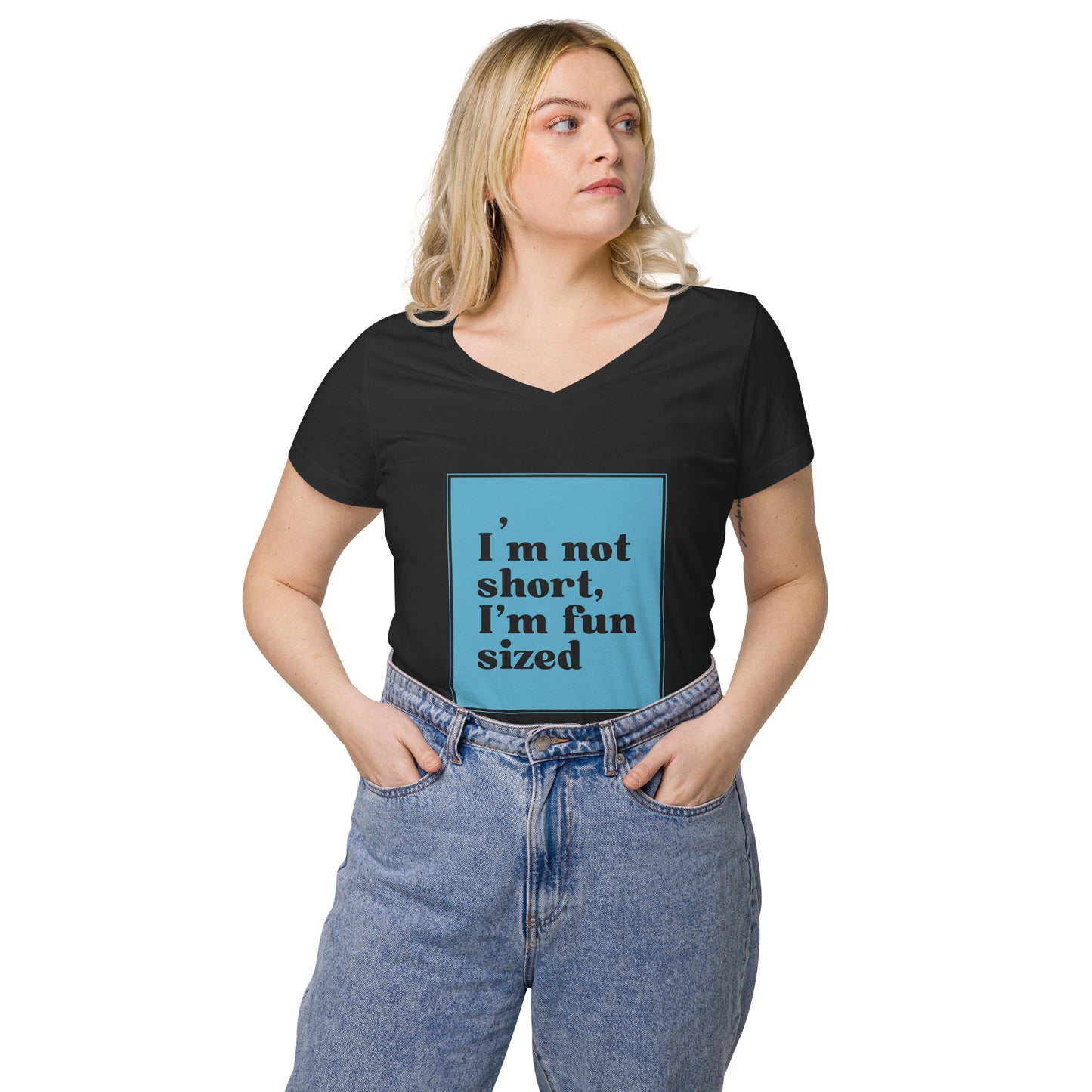 Women’s fitted v-neck t-shirt - I'm not short, I'm fun sized