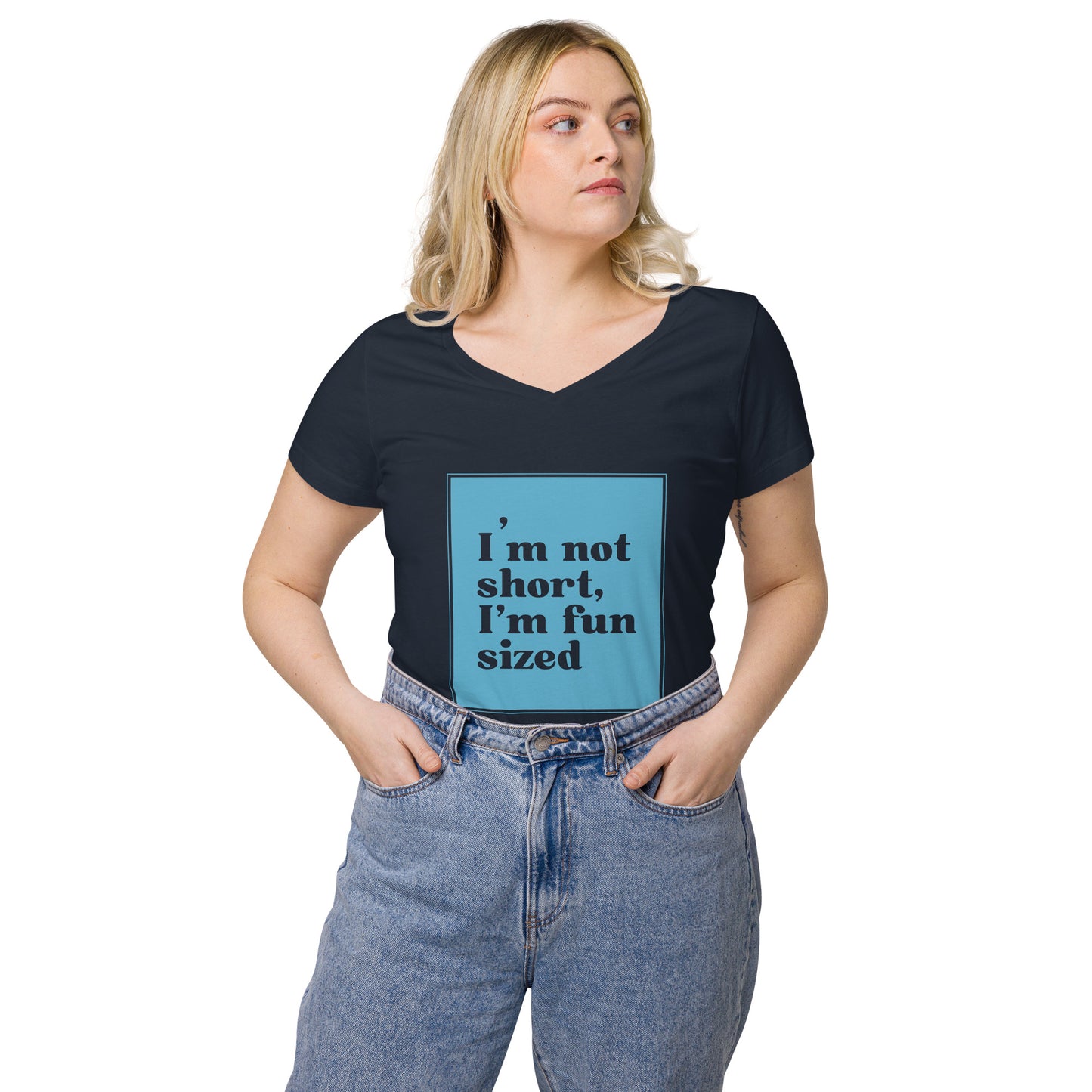 Women’s fitted v-neck t-shirt - I'm not short, I'm fun sized