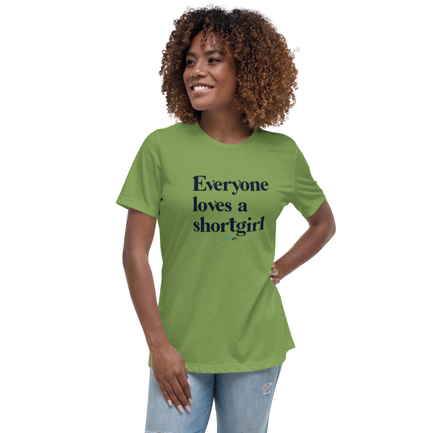 Women's Relaxed T-Shirt - Everyone Loves a shortgirl